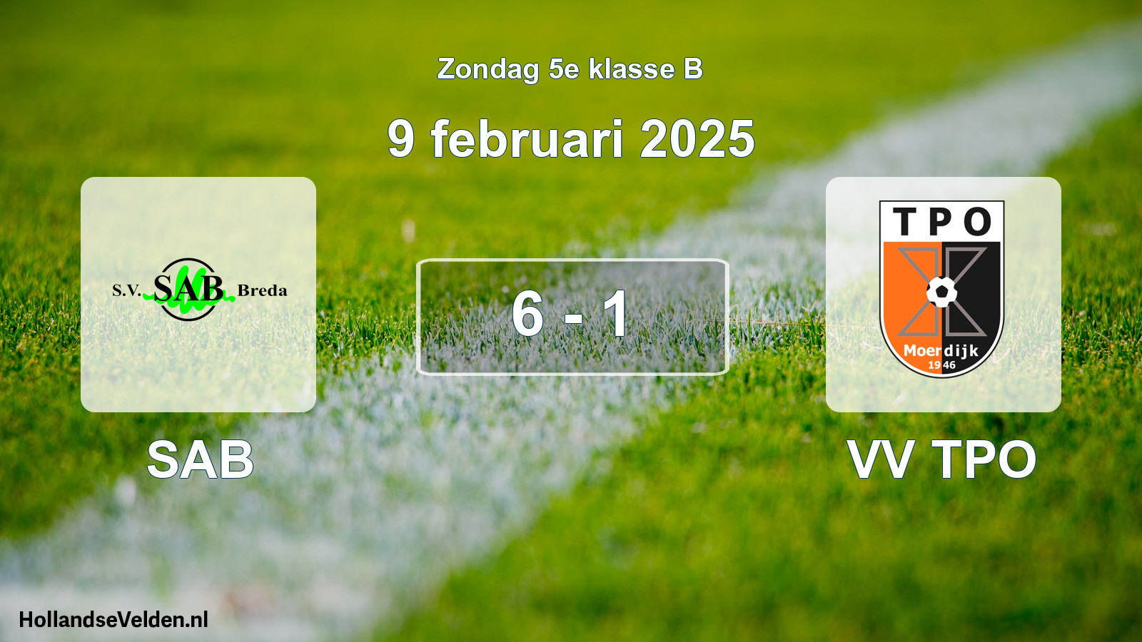 Total number of matches played: SAB - VV TPO 6 - 1 (9 February 2025)