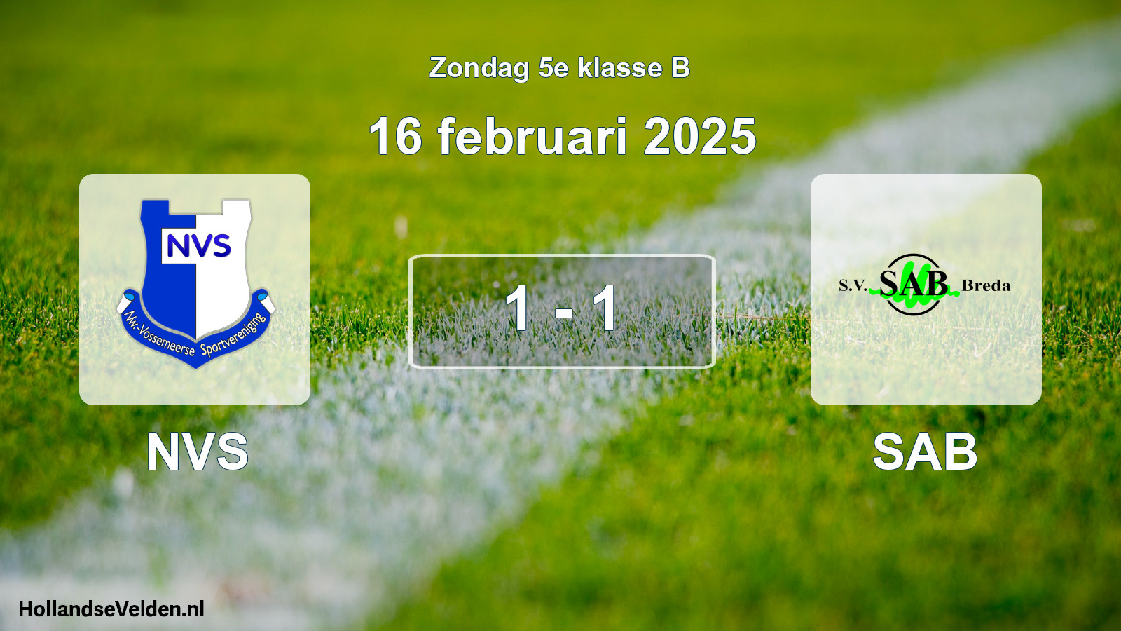 Total number of matches played: NVS - SAB 1 - 1 (16 February 2025)