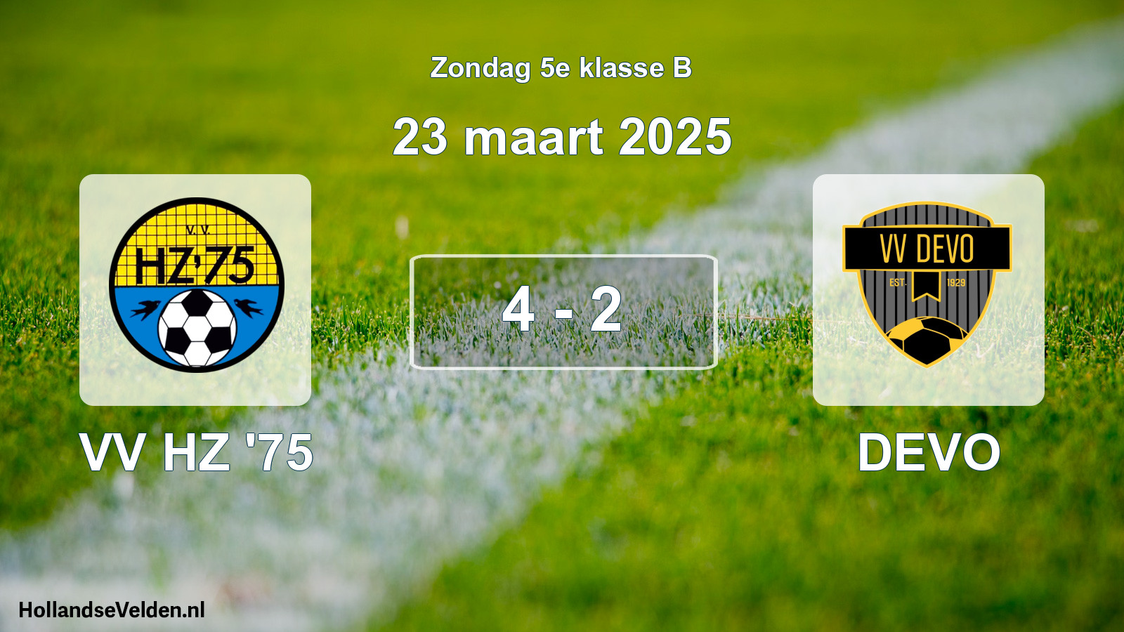 Total number of matches played: VV HZ '75 - DEVO 4 - 2 (23 March 2025)