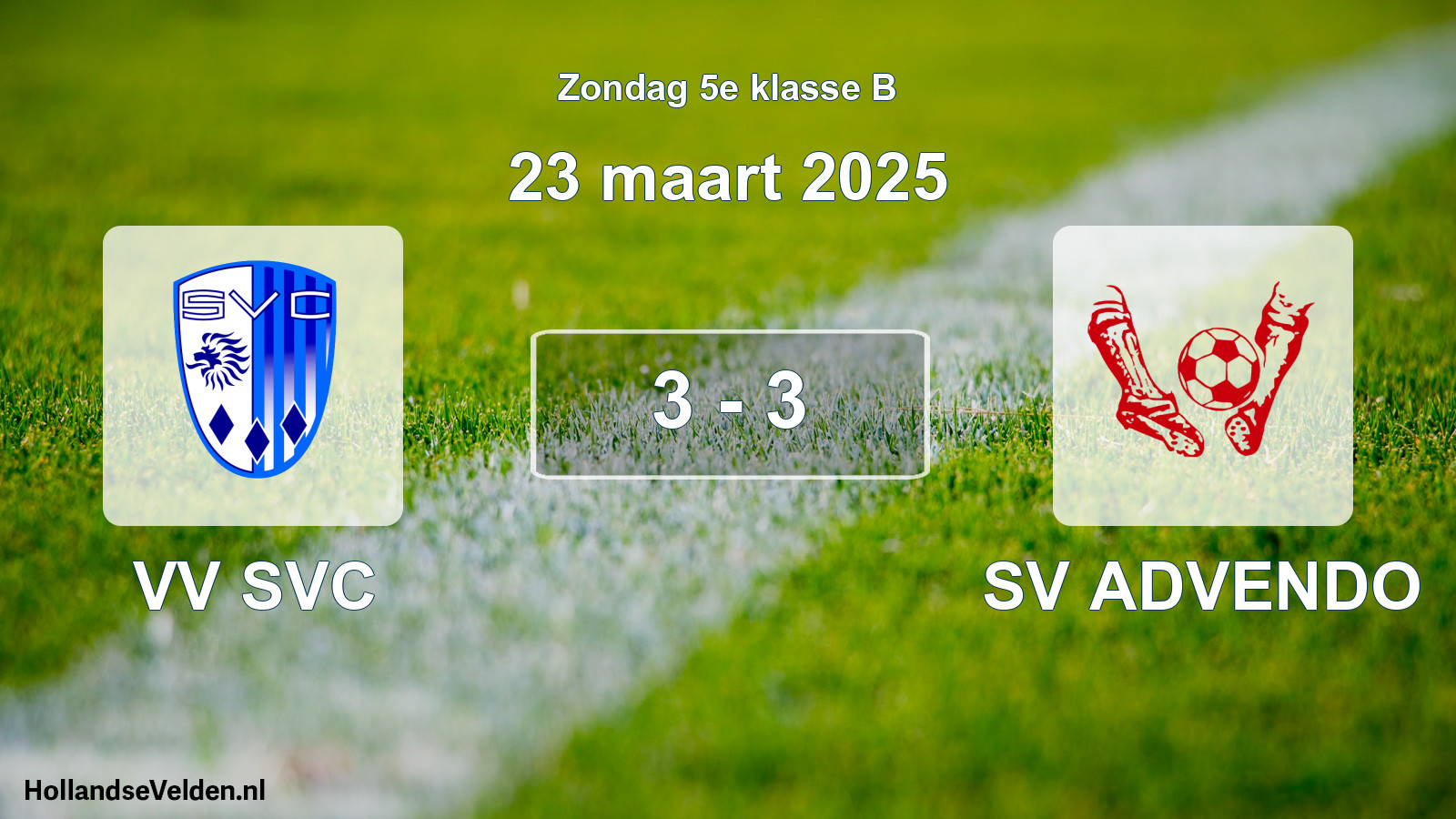 Total number of matches played: VV SVC - SV ADVENDO 3 - 3 (23 March 2025)