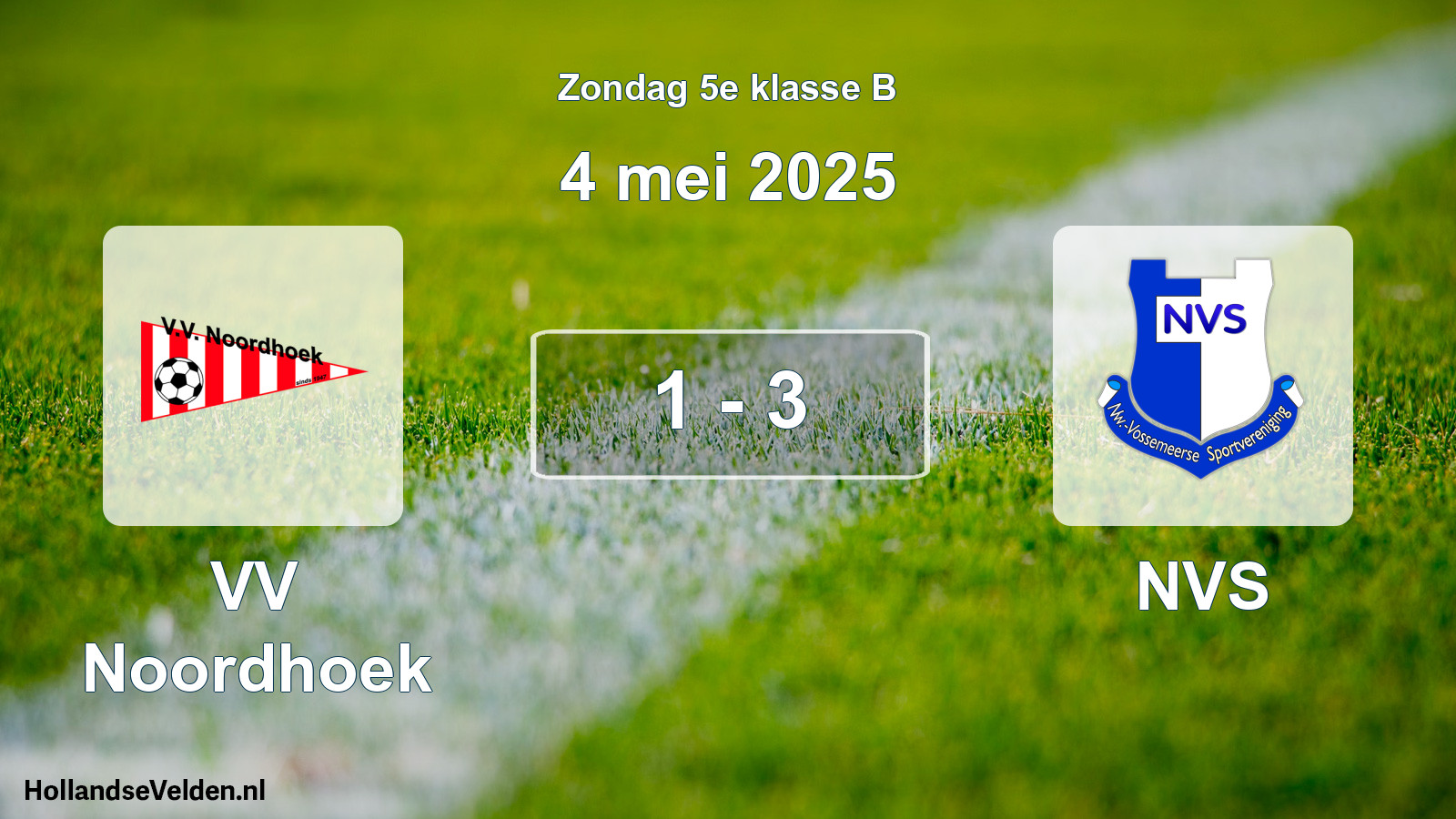 Total number of matches played: VV Noordhoek - NVS 1 - 3 (4 May 2025)
