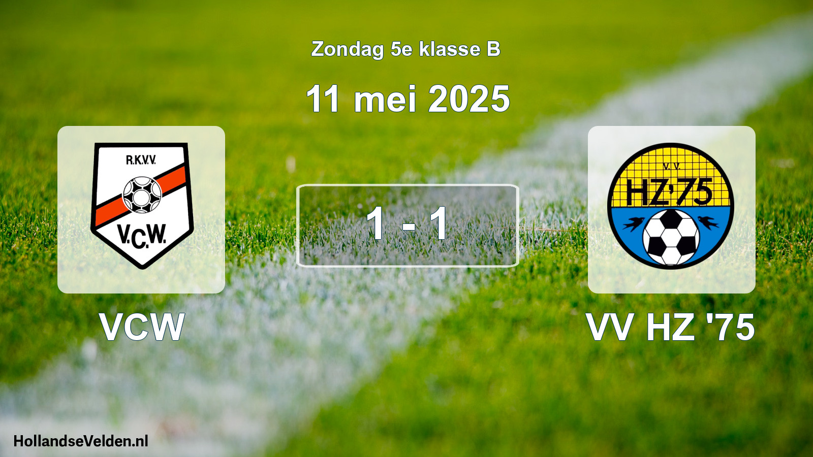 Total number of matches played: VCW - VV HZ '75 1 - 1 (11 May 2025)