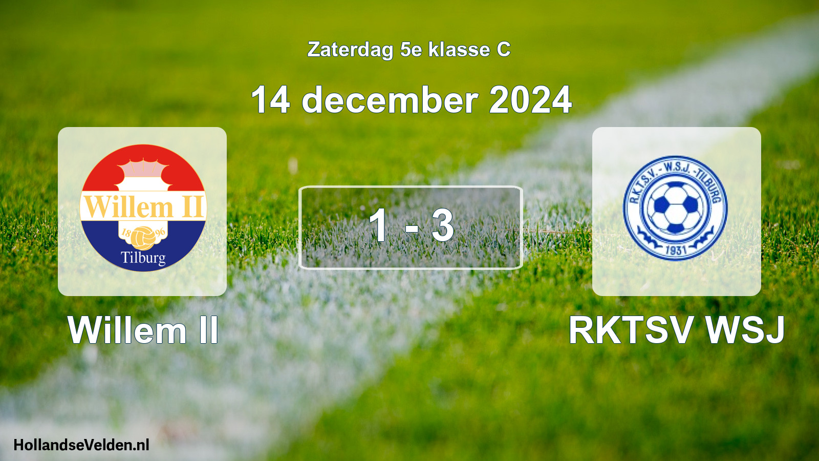 Total number of matches played: Willem II - RKTSV WSJ 1 - 3 (14 December 2024)