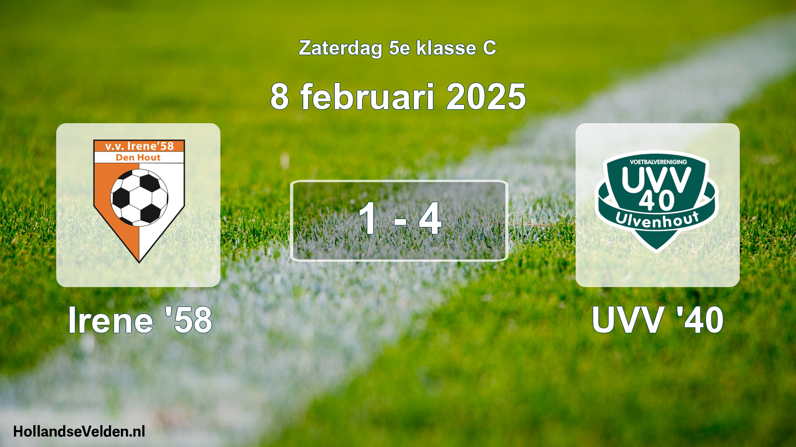 Total number of matches played: Irene '58 - UVV '40 1 - 4 (8 February 2025)