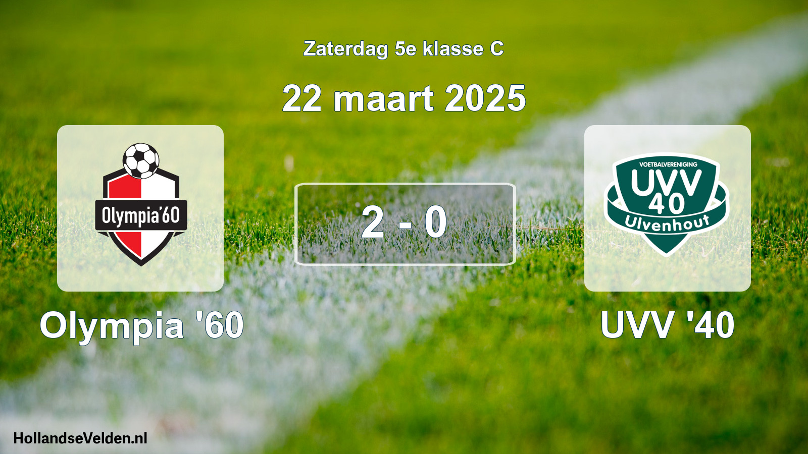 Total number of matches played: Olympia '60 - UVV '40 2 - 0 (22 March 2025)