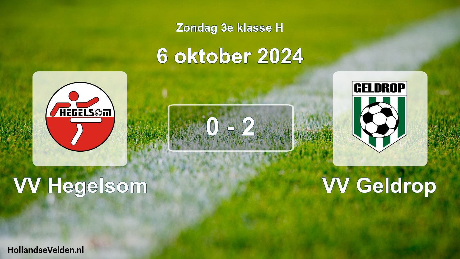 Total number of matches played: VV Hegelsom - VV Geldrop 0 - 2 (6 October 2024)