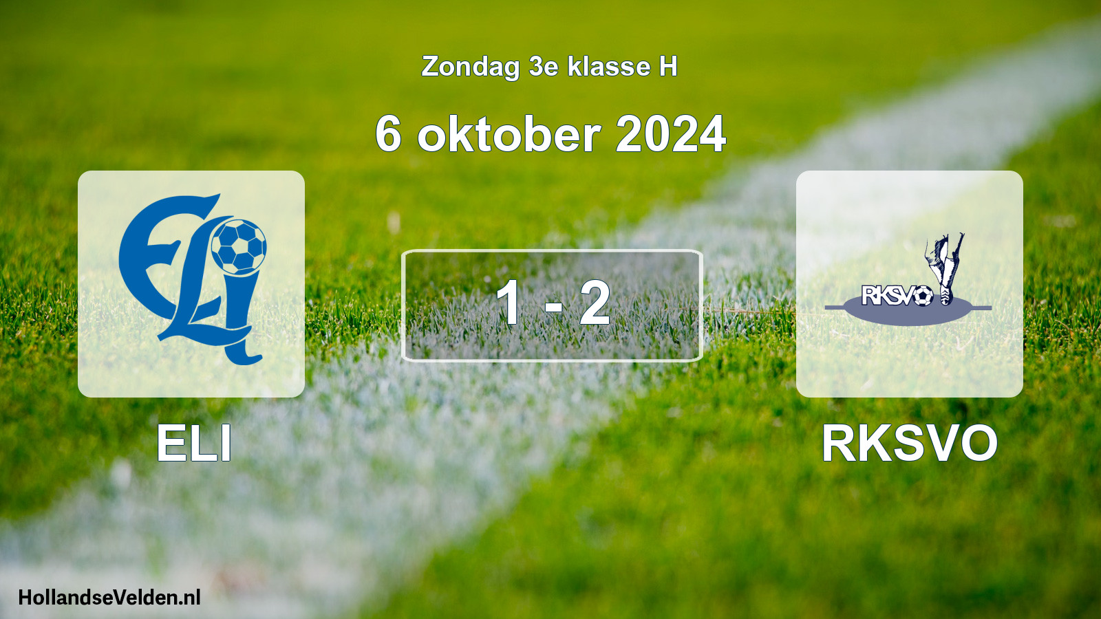 Total number of matches played: ELI - RKSVO 1 - 2 (6 October 2024)