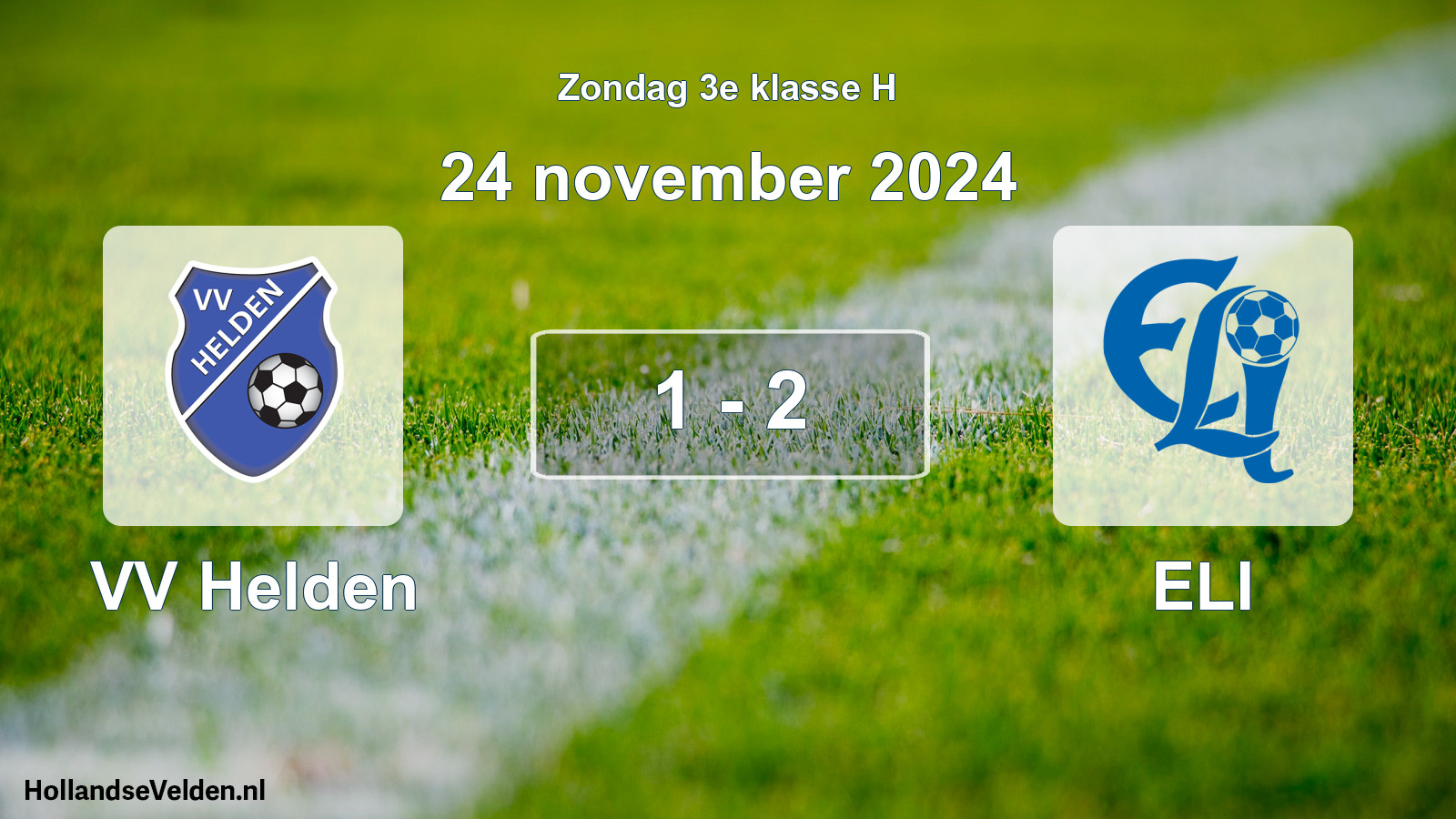 Total number of matches played: VV Helden - ELI 1 - 2 (24 November 2024)