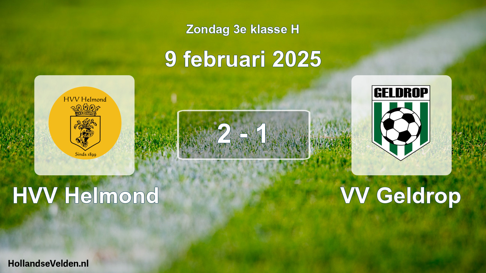 Total number of matches played: HVV Helmond - VV Geldrop 2 - 1 (9 February 2025)