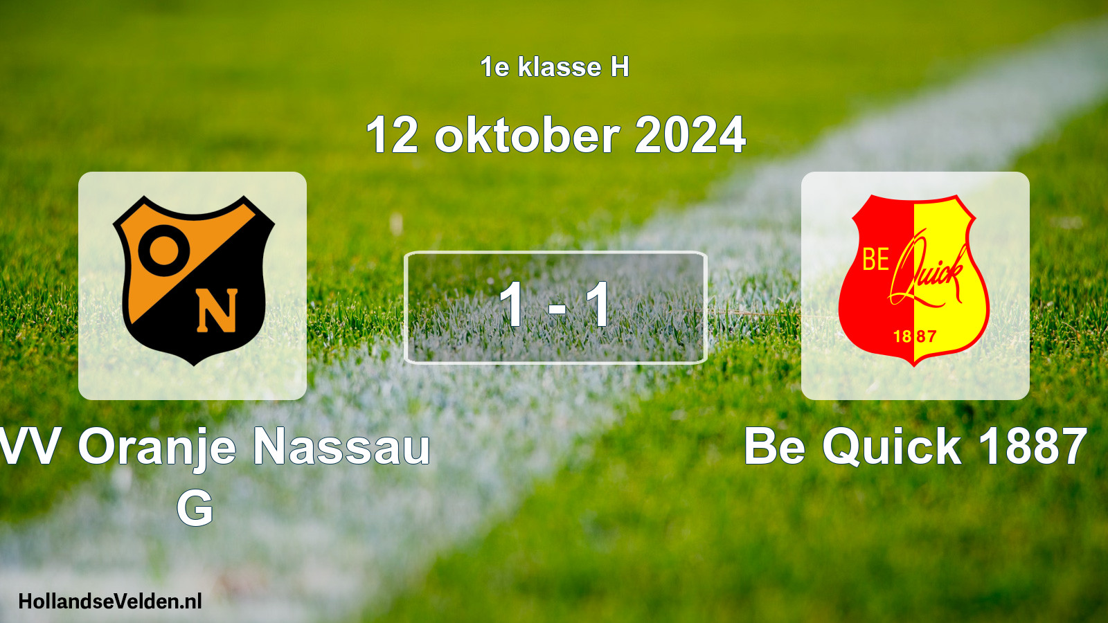 Total number of matches played: CVV Oranje Nassau G - Be Quick 1887 1 - 1 (12 October 2024)
