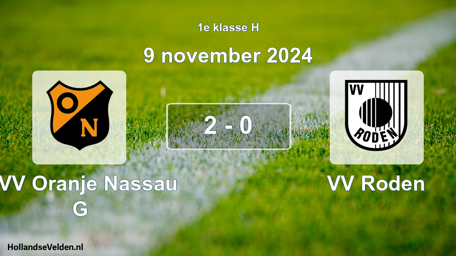 Total number of matches played: CVV Oranje Nassau G - VV Roden 2 - 0 (9 November 2024)