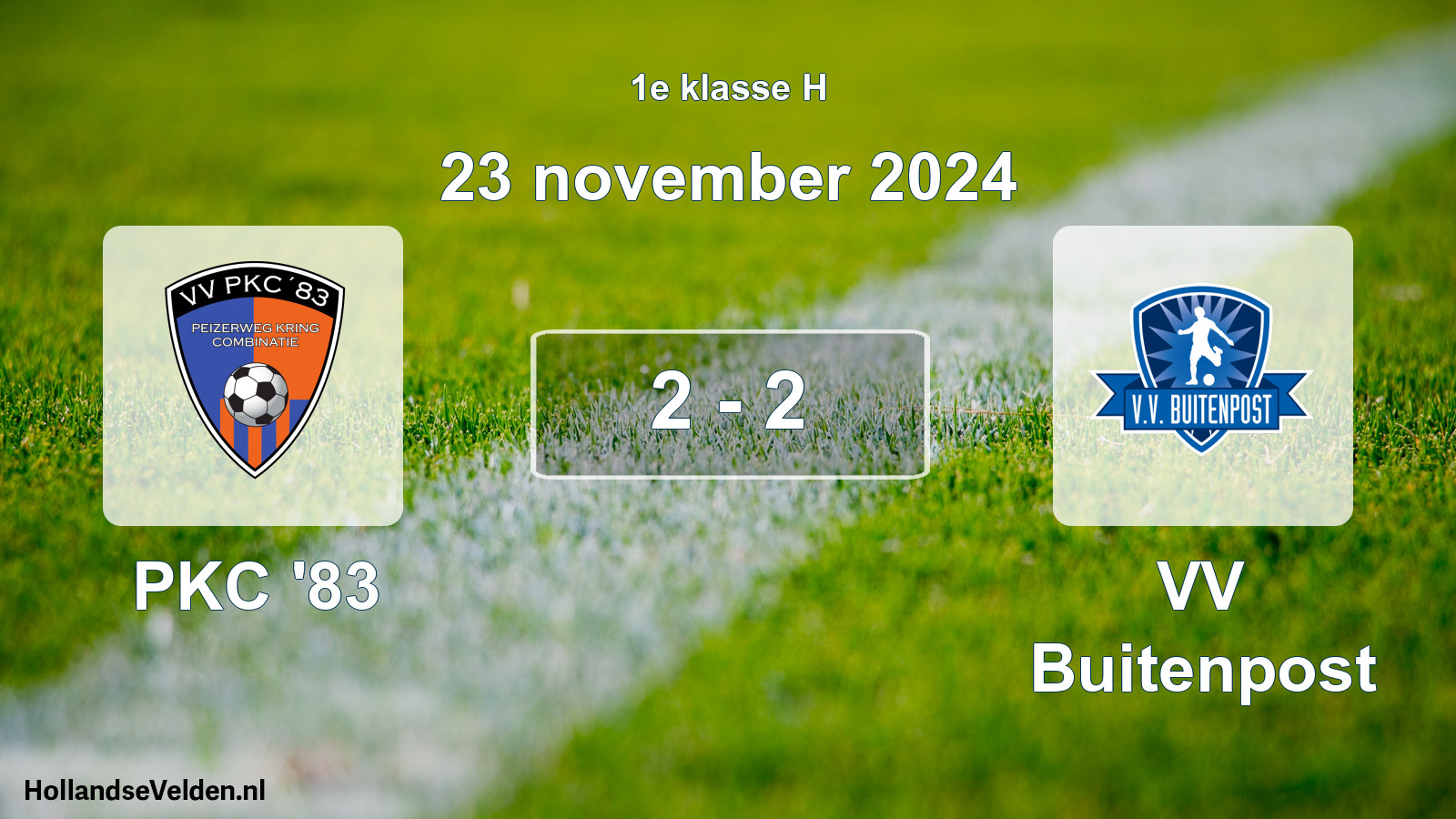Total number of matches played: PKC '83 - VV Buitenpost 2 - 2 (23 November 2024)