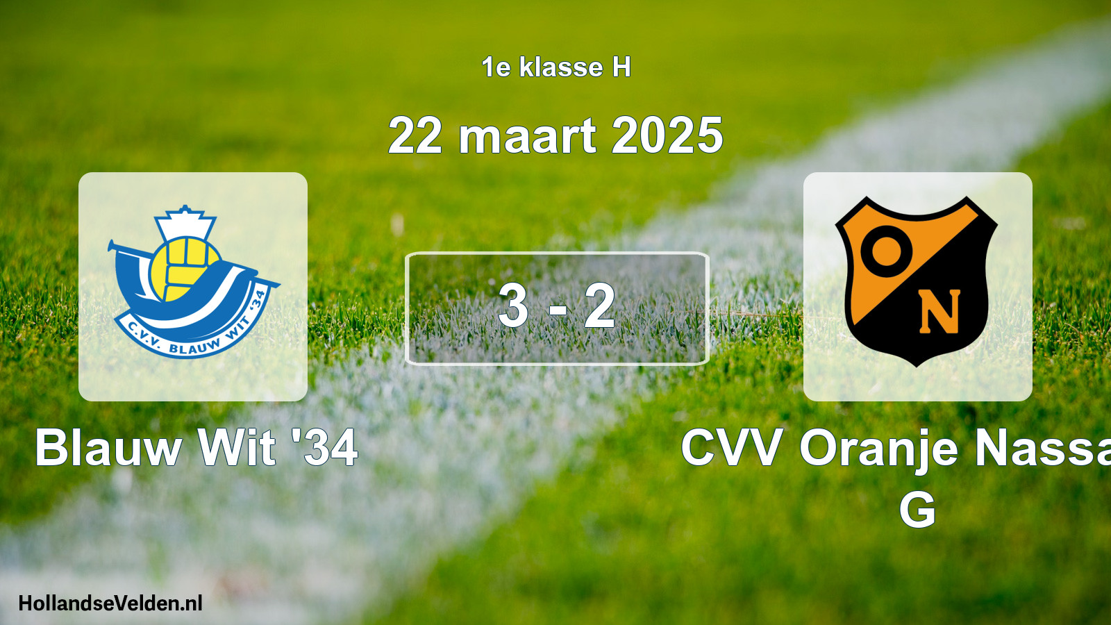 Total number of matches played: Blauw Wit '34 - CVV Oranje Nassau G 3 - 2 (22 March 2025)