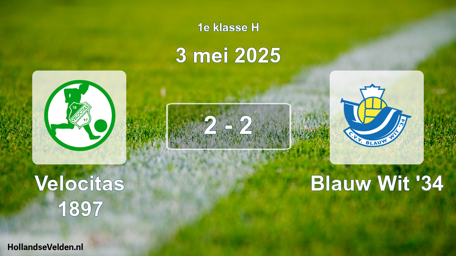 Total number of matches played: Velocitas 1897 - Blauw Wit '34 2 - 2 (3 May 2025)