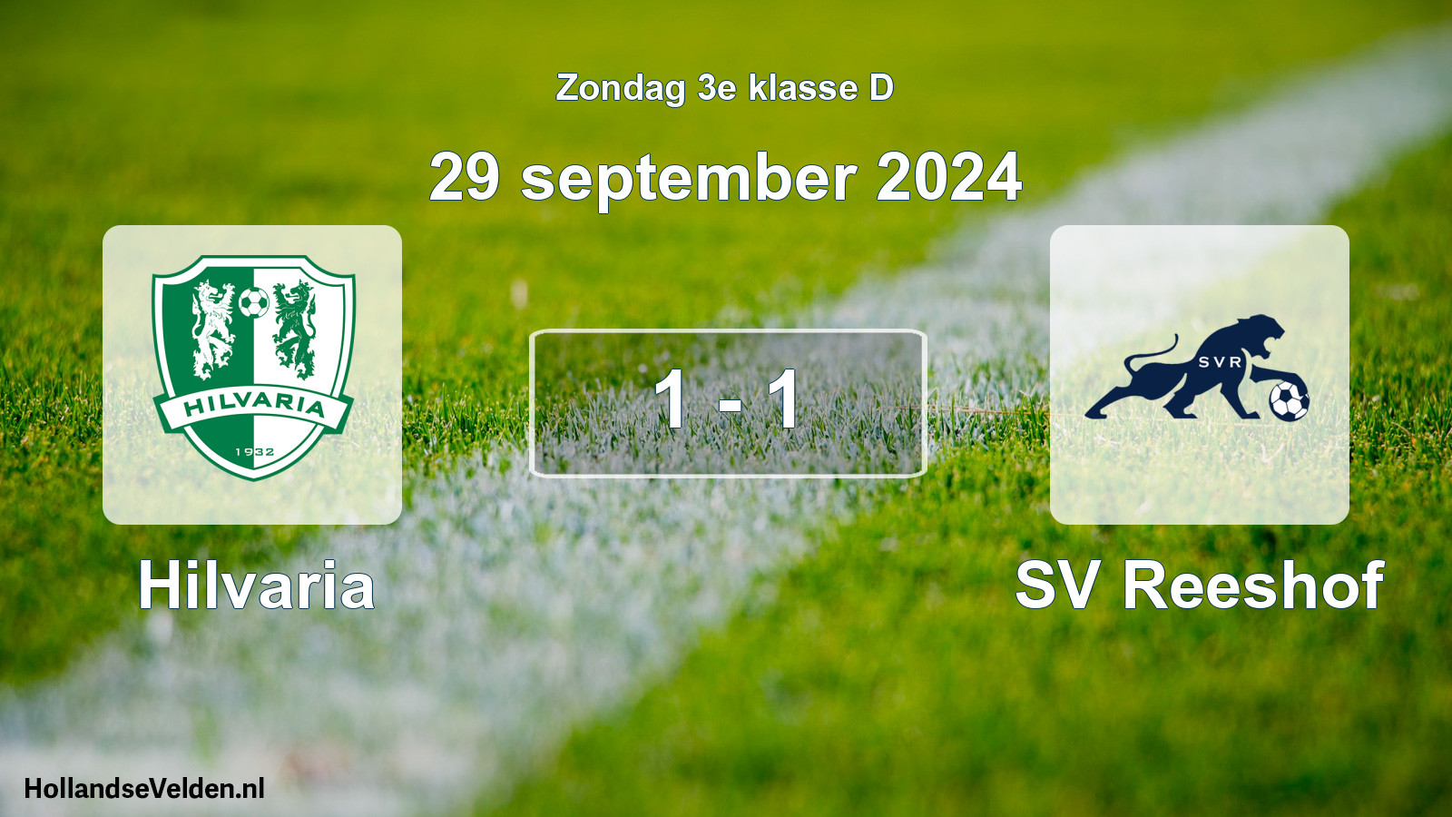 Total number of matches played: Hilvaria - SV Reeshof 1 - 1 (29 September 2024)
