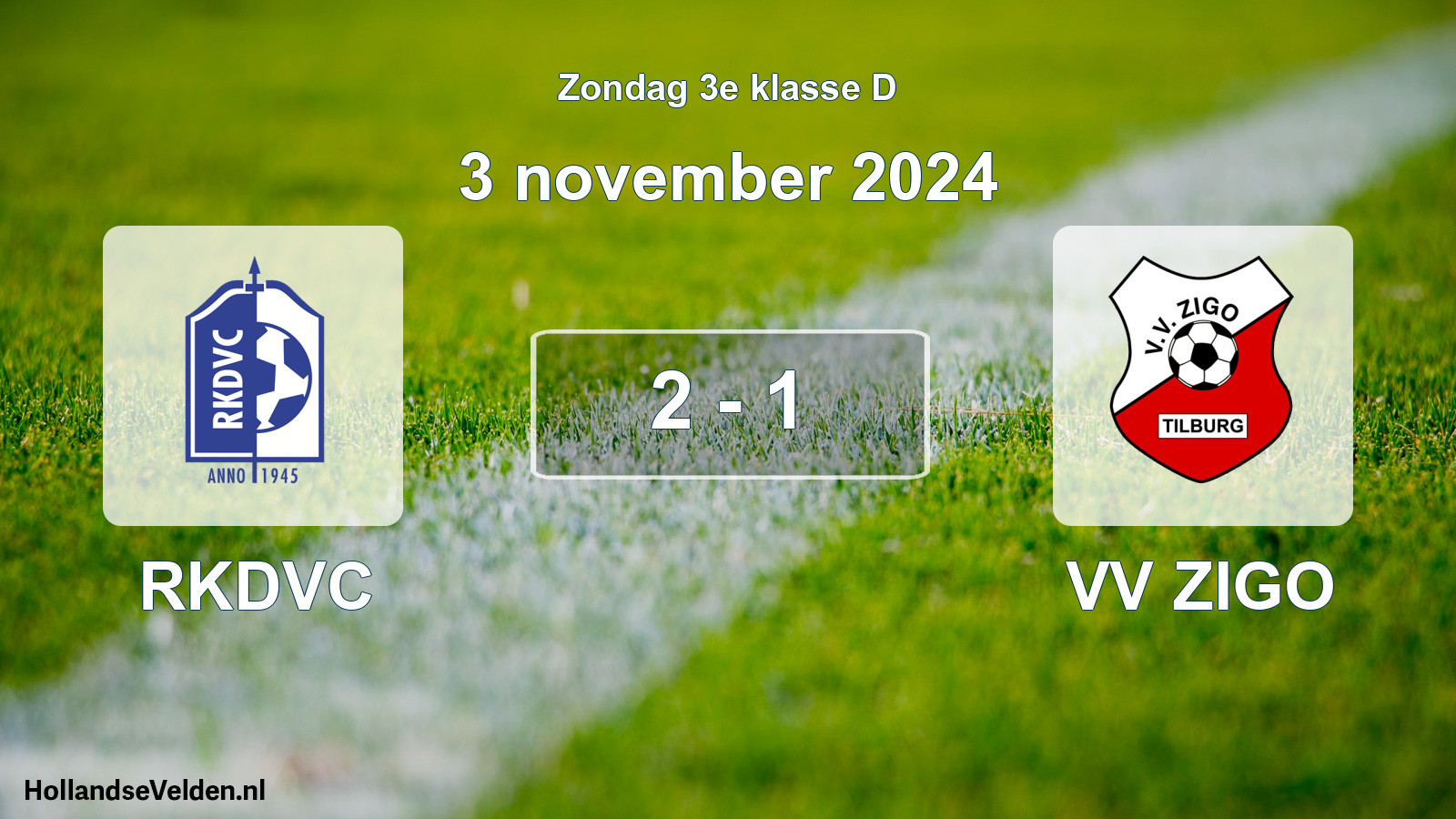 Total number of matches played: RKDVC - VV ZIGO 2 - 1 (3 November 2024)