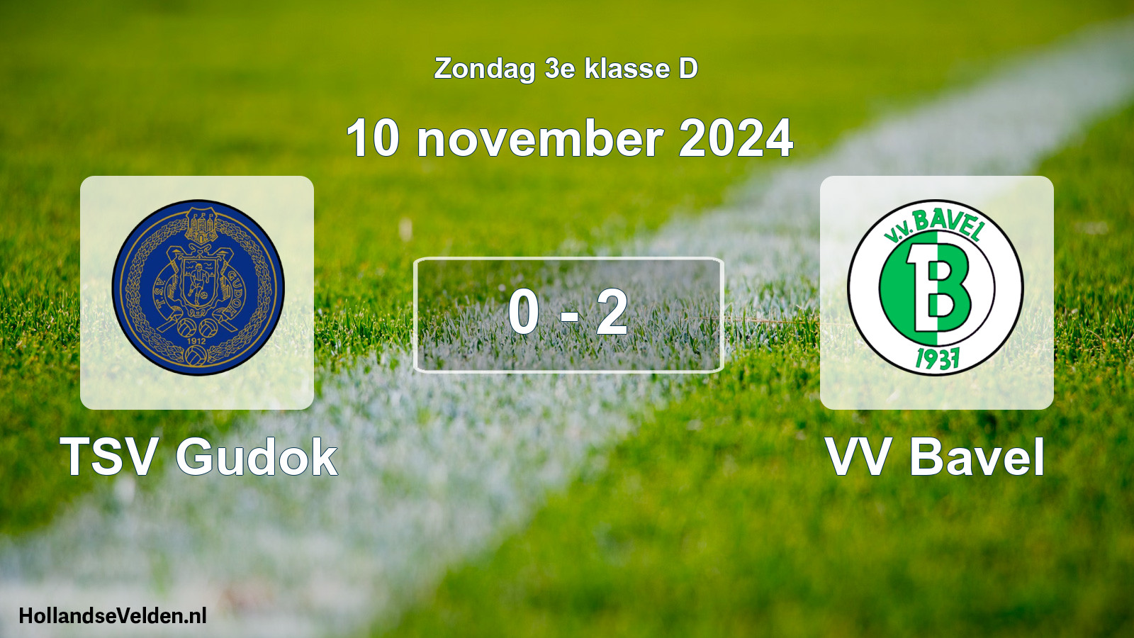 Total number of matches played: TSV Gudok - VV Bavel 0 - 2 (10 November 2024)
