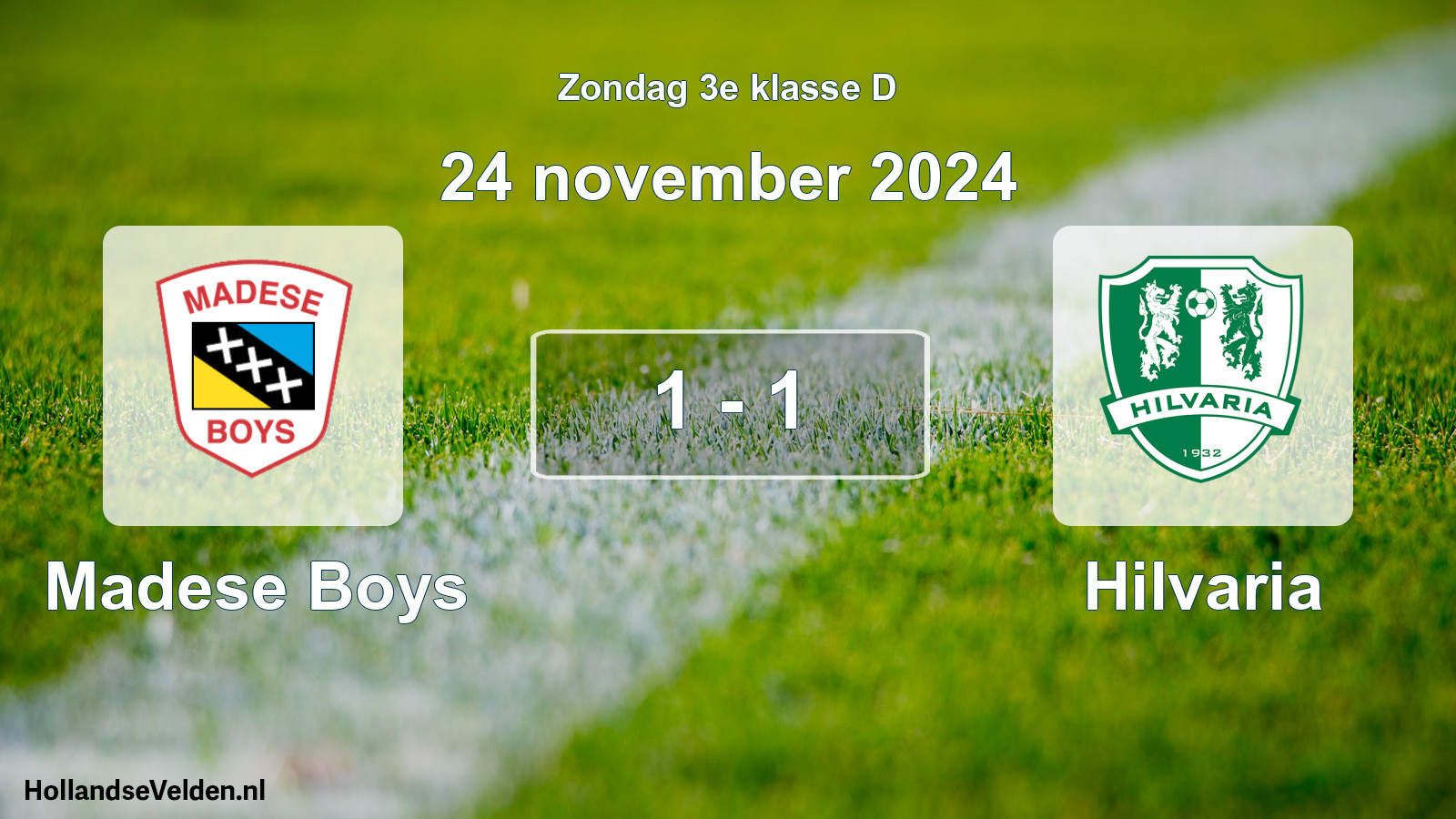 Total number of matches played: Madese Boys - Hilvaria 1 - 1 (24 November 2024)