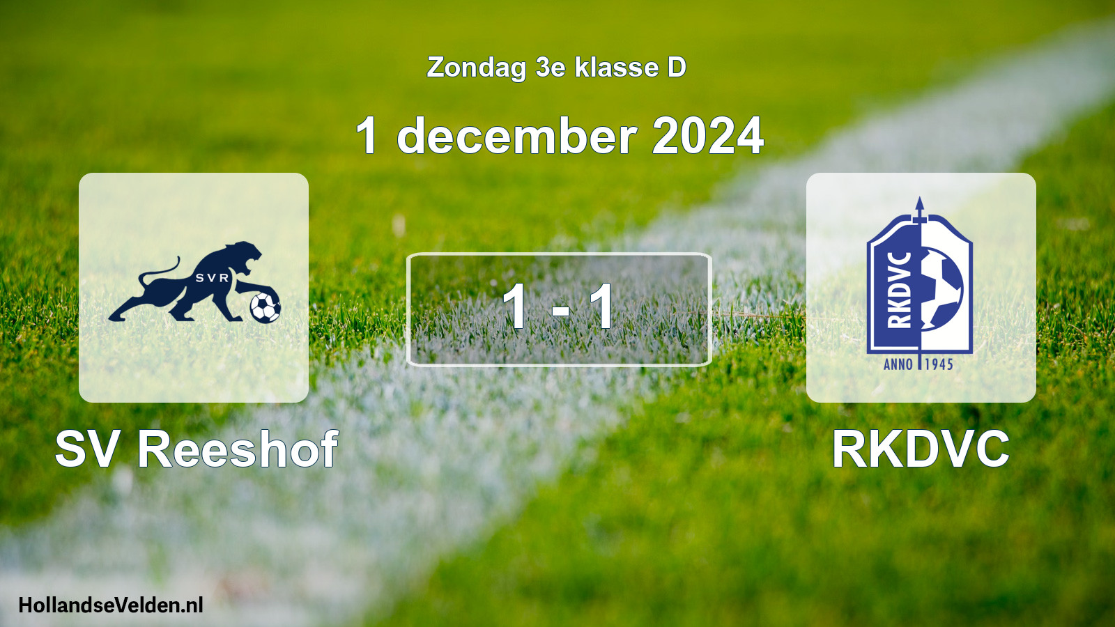 Total number of matches played: SV Reeshof - RKDVC 1 - 1 (1 December 2024)