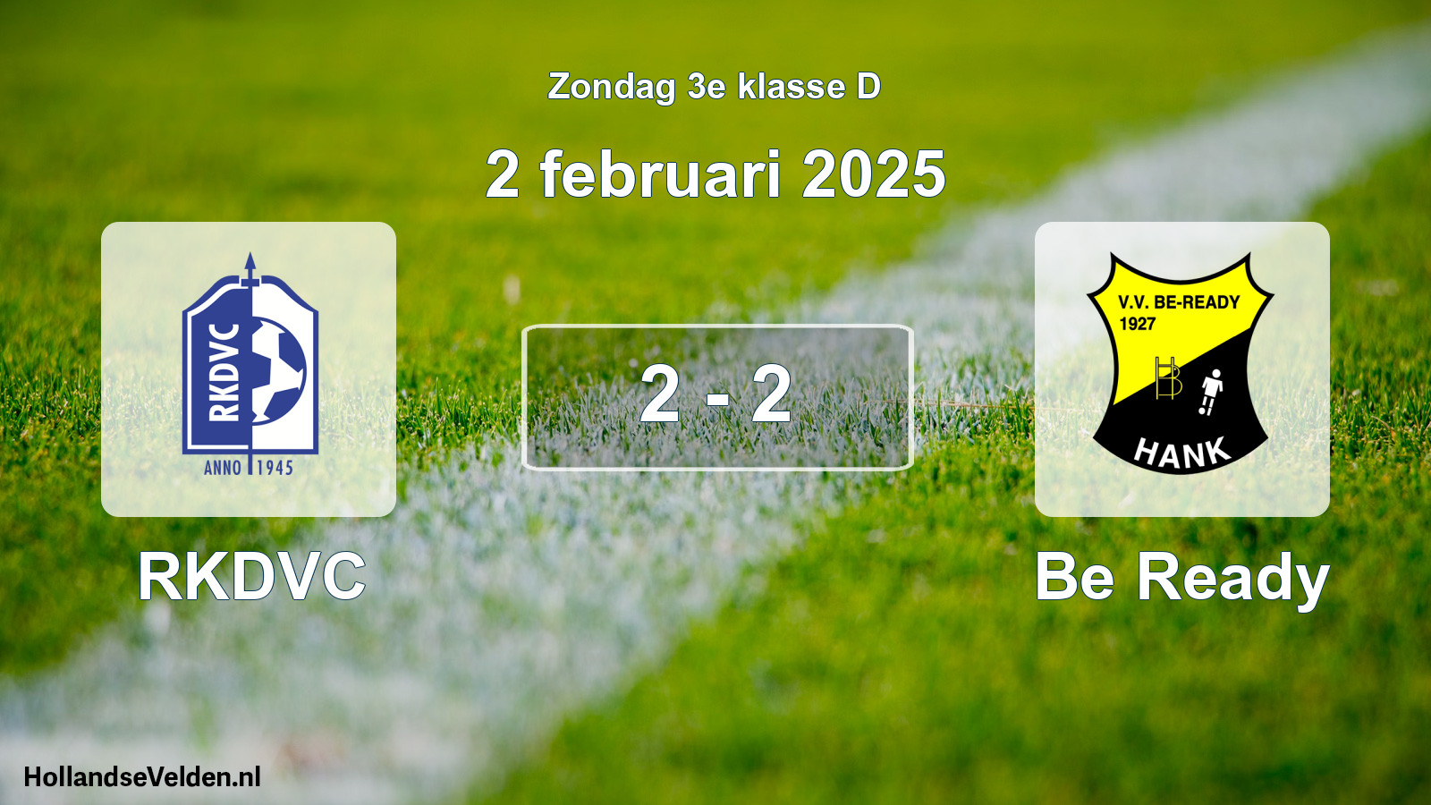 Total number of matches played: RKDVC - Be Ready 2 - 2 (2 February 2025)