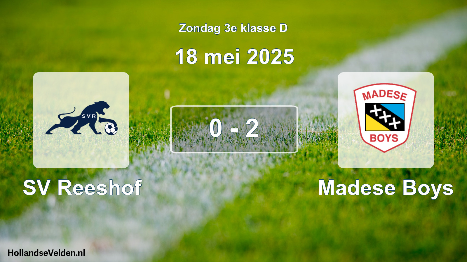 Total number of matches played: SV Reeshof - Madese Boys 0 - 2 (18 May 2025)
