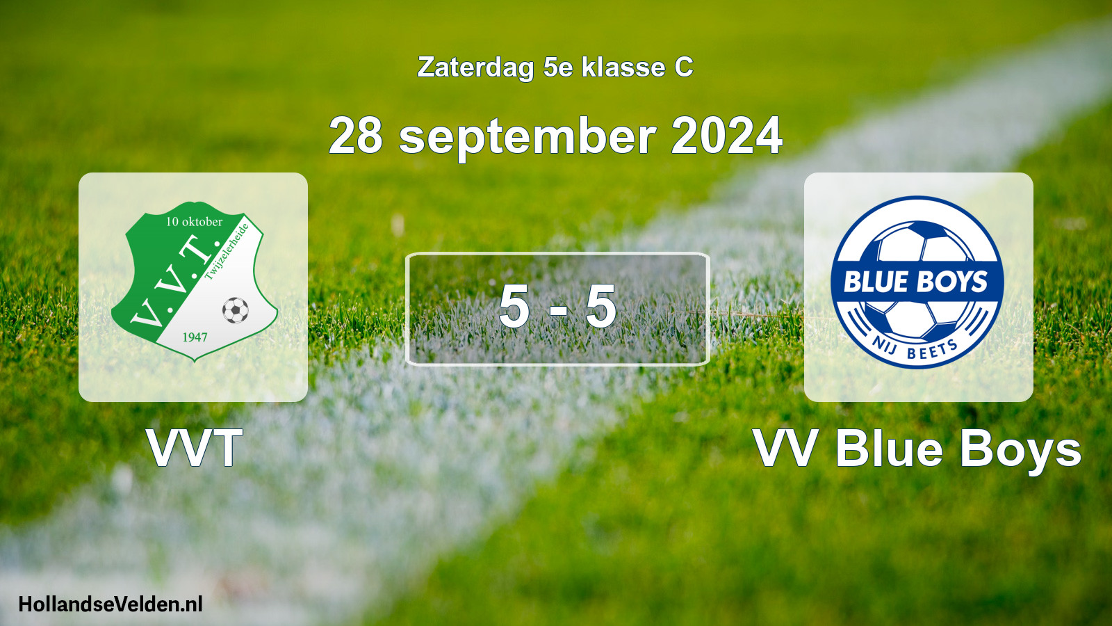 Total number of matches played: VVT - VV Blue Boys 5 - 5 (28 September 2024)