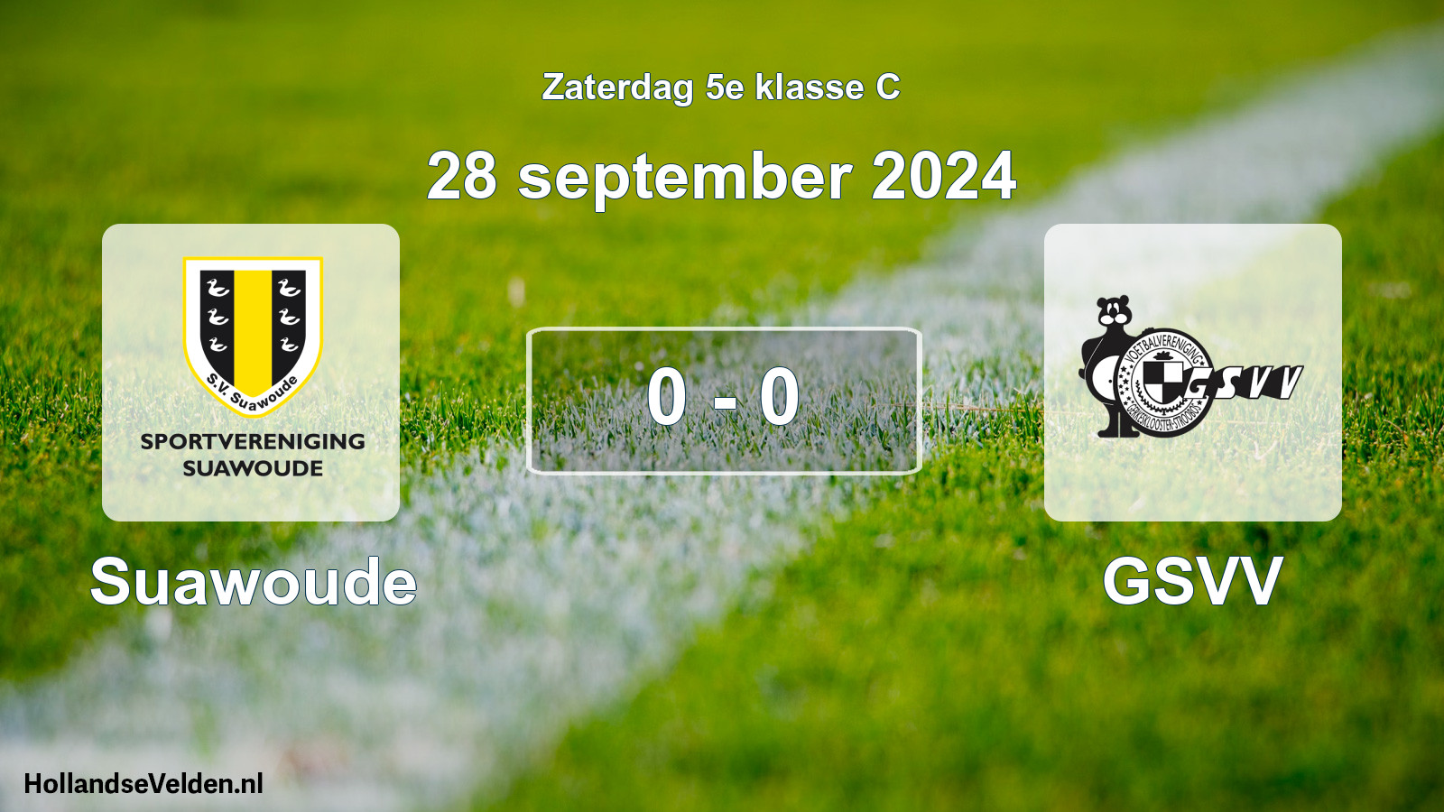 Total number of matches played: Suawoude - GSVV 0 - 0 (28 September 2024)