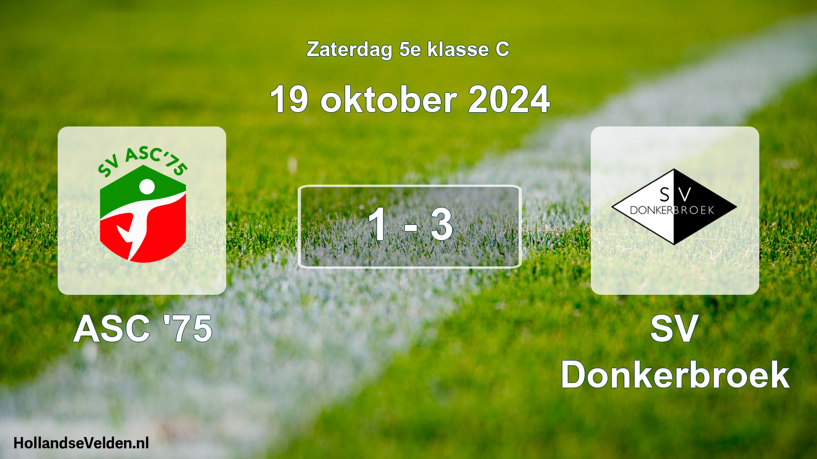 Total number of matches played: ASC '75 - SV Donkerbroek 1 - 3 (19 October 2024)