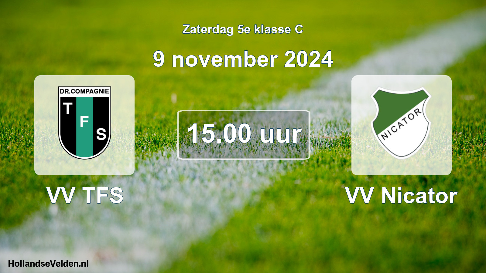 Scheduled Match: VV TFS - VV Nicator (9 November 2024)