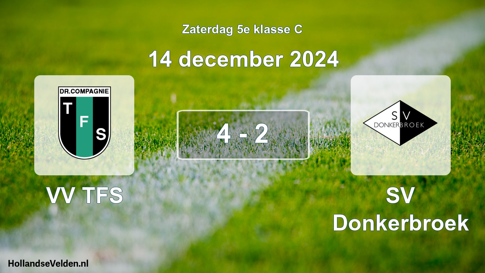 Total number of matches played: VV TFS - SV Donkerbroek 4 - 2 (14 December 2024)