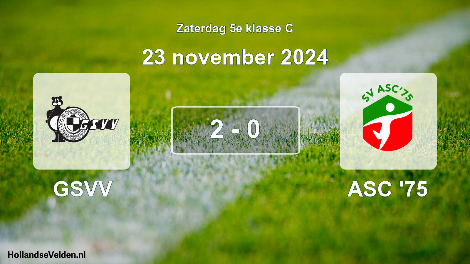 Total number of matches played: GSVV - ASC '75 2 - 0 (23 November 2024)