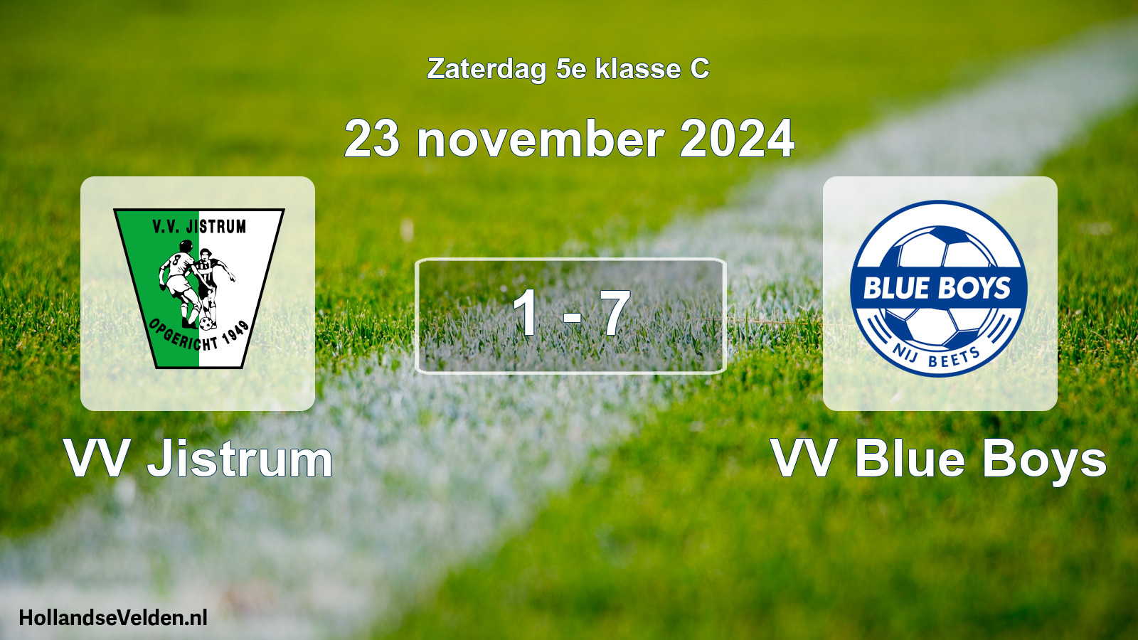 Total number of matches played: VV Jistrum - VV Blue Boys 1 - 7 (23 November 2024)