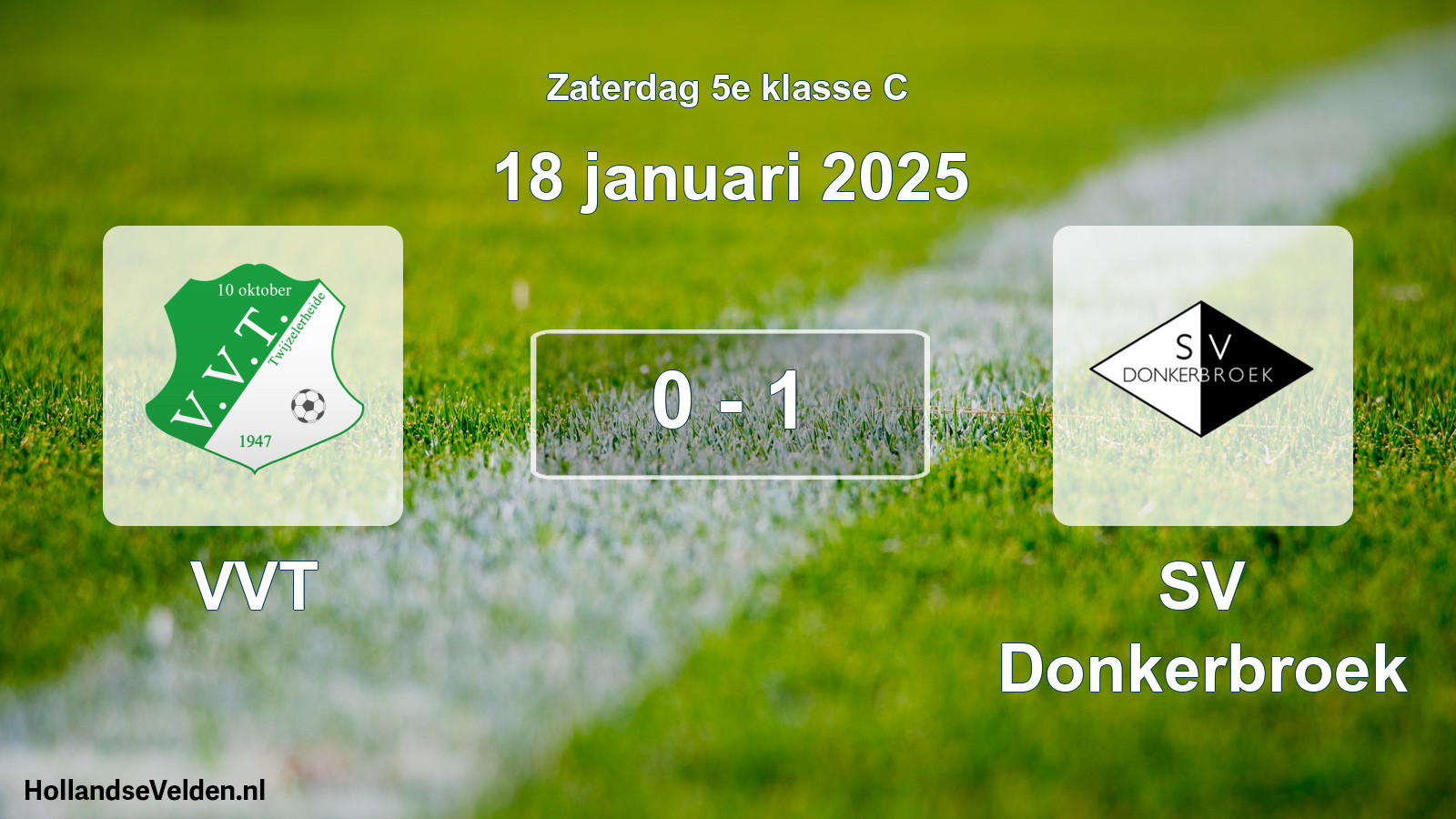 Total number of matches played: VVT - SV Donkerbroek 0 - 1 (18 January 2025)