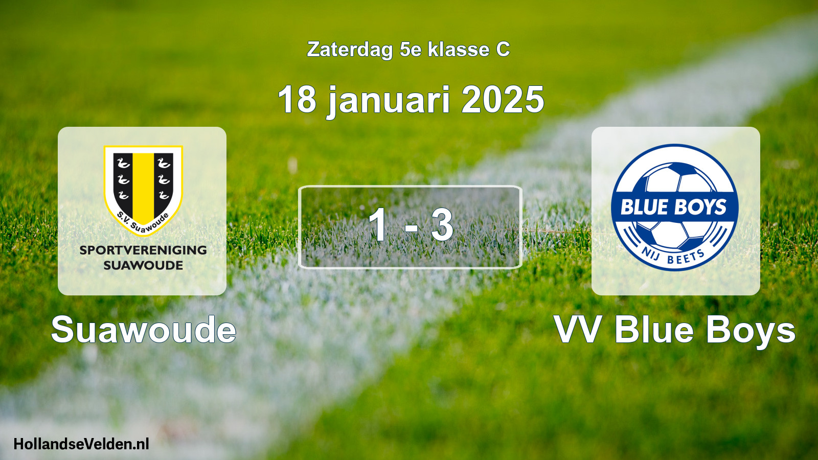 Total number of matches played: Suawoude - VV Blue Boys 1 - 3 (18 January 2025)