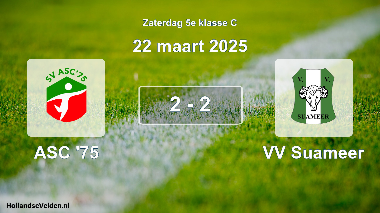 Total number of matches played: ASC '75 - VV Suameer 2 - 2 (22 March 2025)