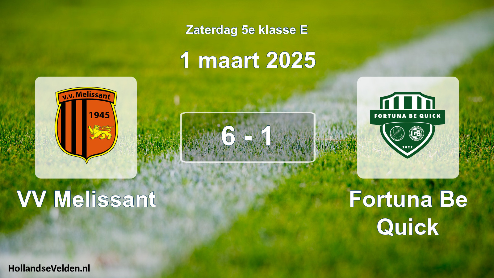 Total number of matches played: VV Melissant - Fortuna Be Quick 6 - 1 (1 March 2025)