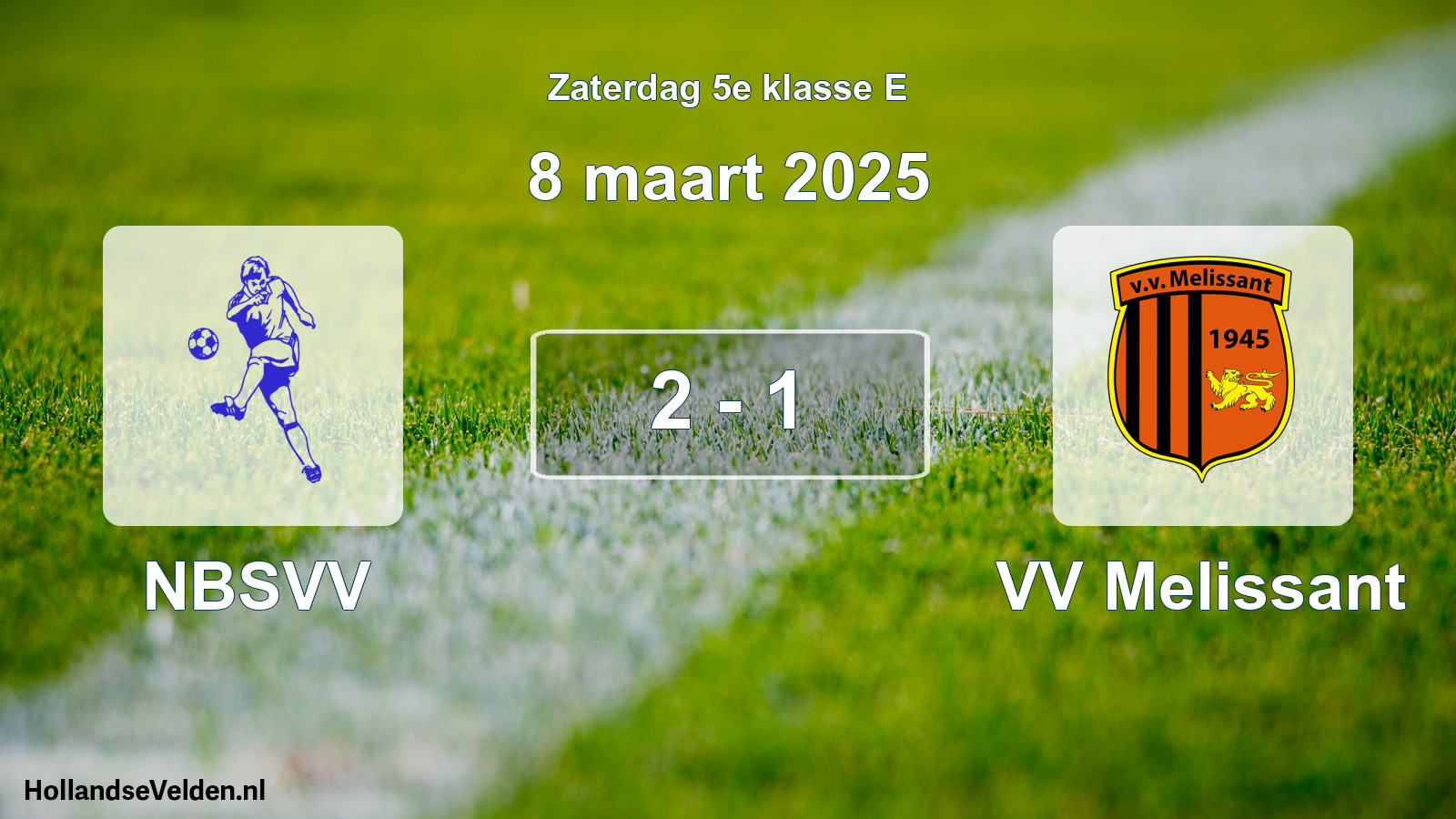 Total number of matches played: NBSVV - VV Melissant 2 - 1 (8 March 2025)
