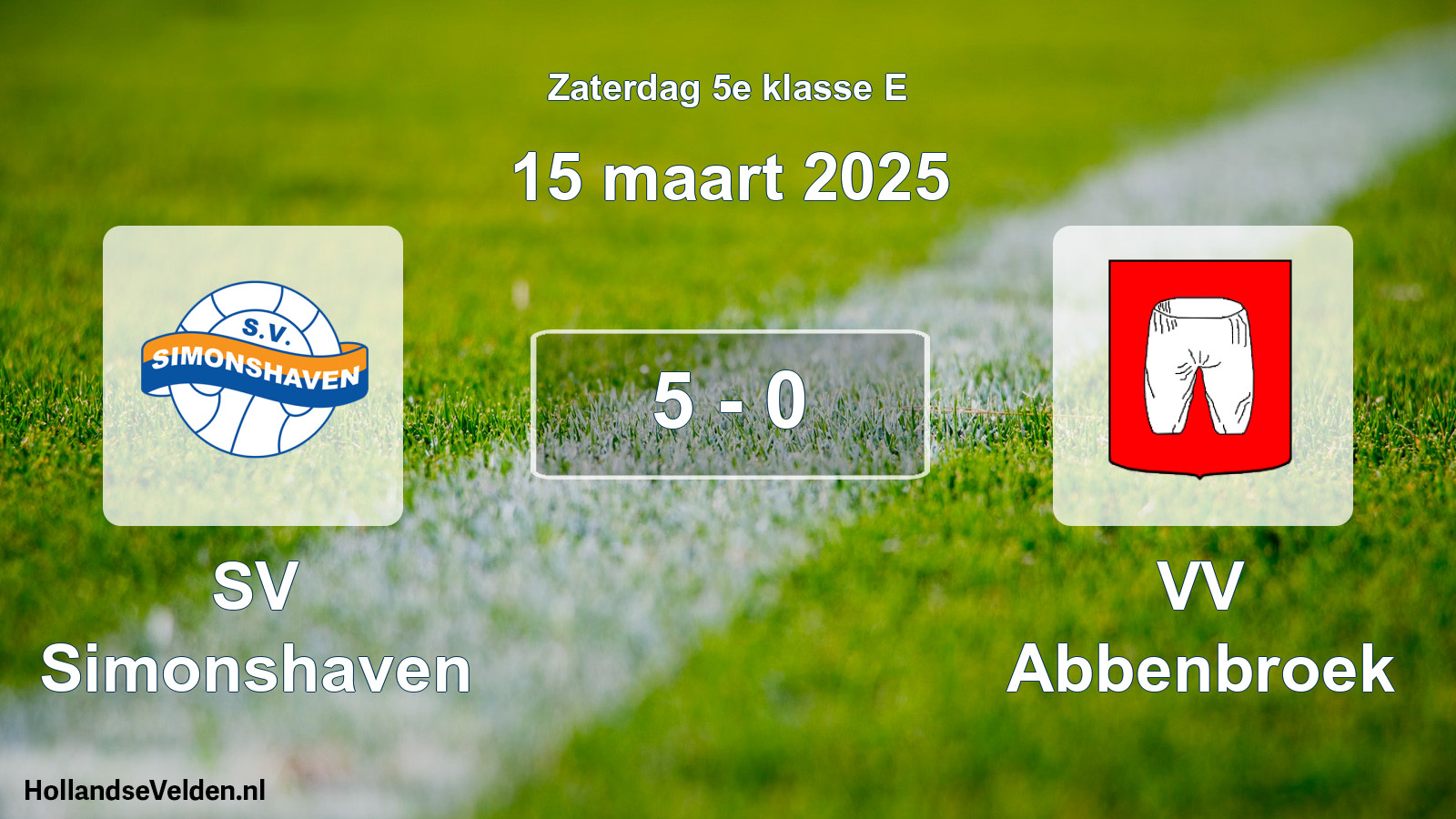 Total number of matches played: SV Simonshaven - VV Abbenbroek 5 - 0 (15 March 2025)