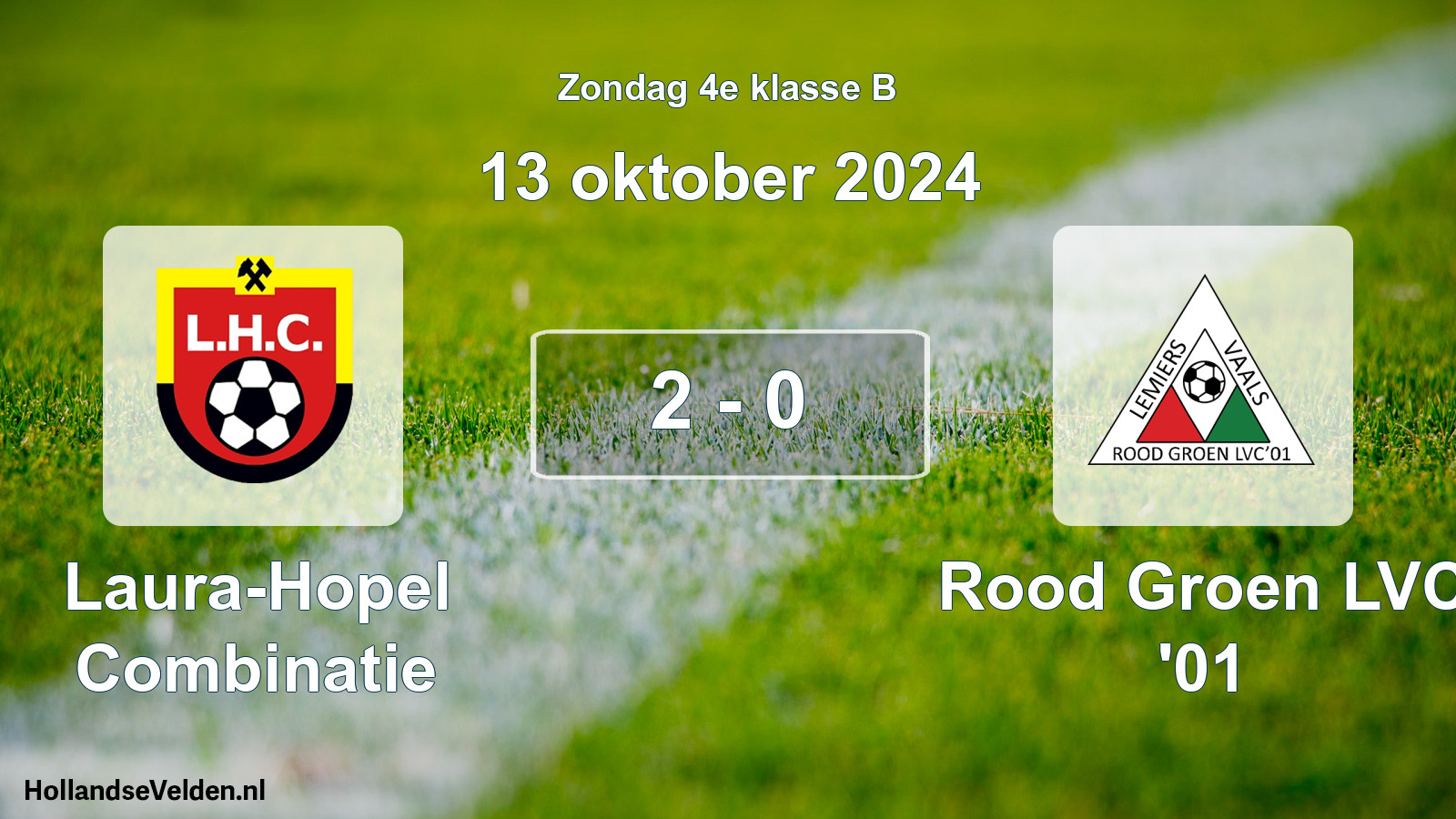 Total number of matches played: Laura-Hopel Combinatie - Rood Groen LVC '01 2 - 0 (13 October 2024)