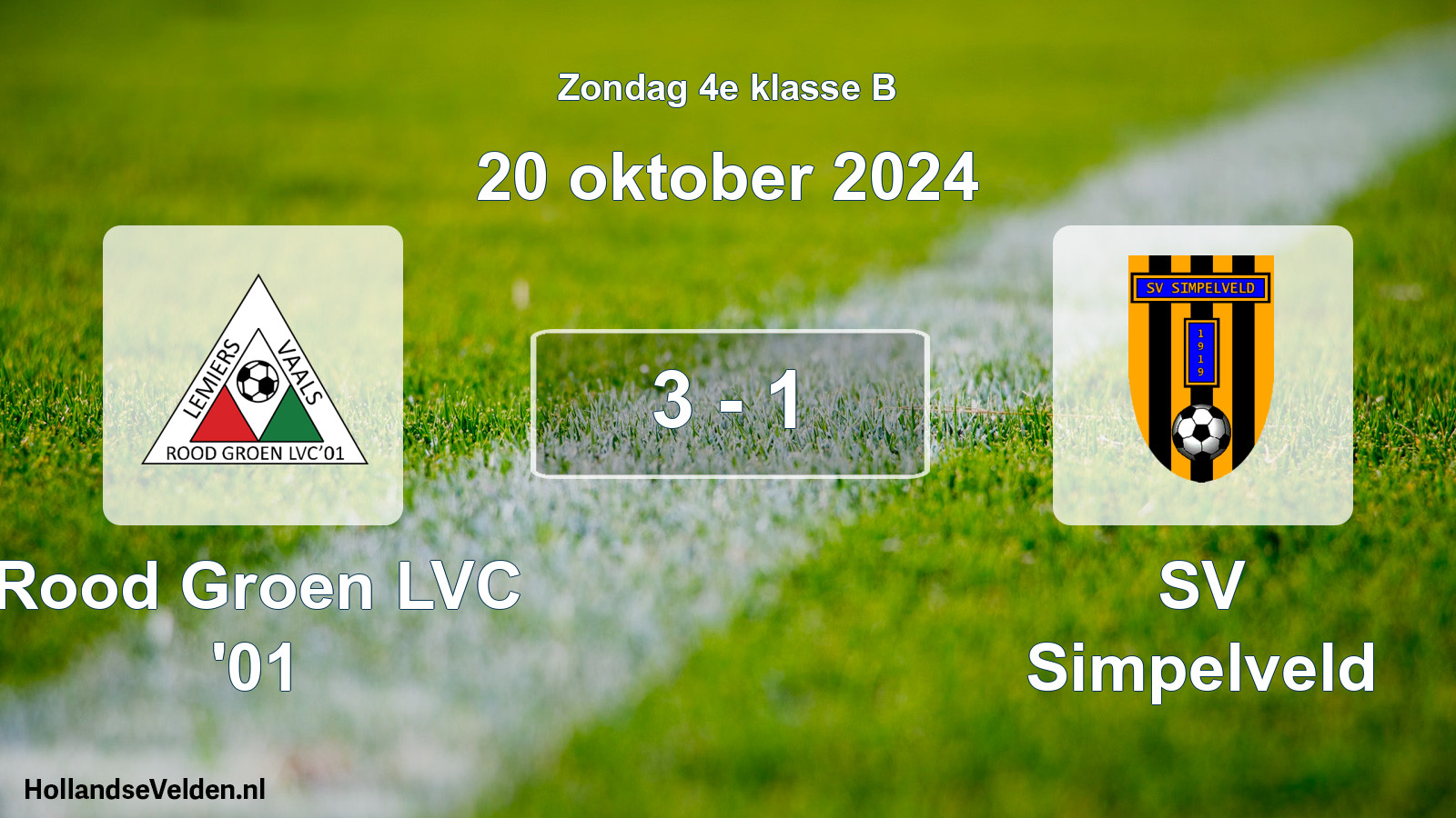 Total number of matches played: Rood Groen LVC '01 - SV Simpelveld 3 - 1 (20 October 2024)