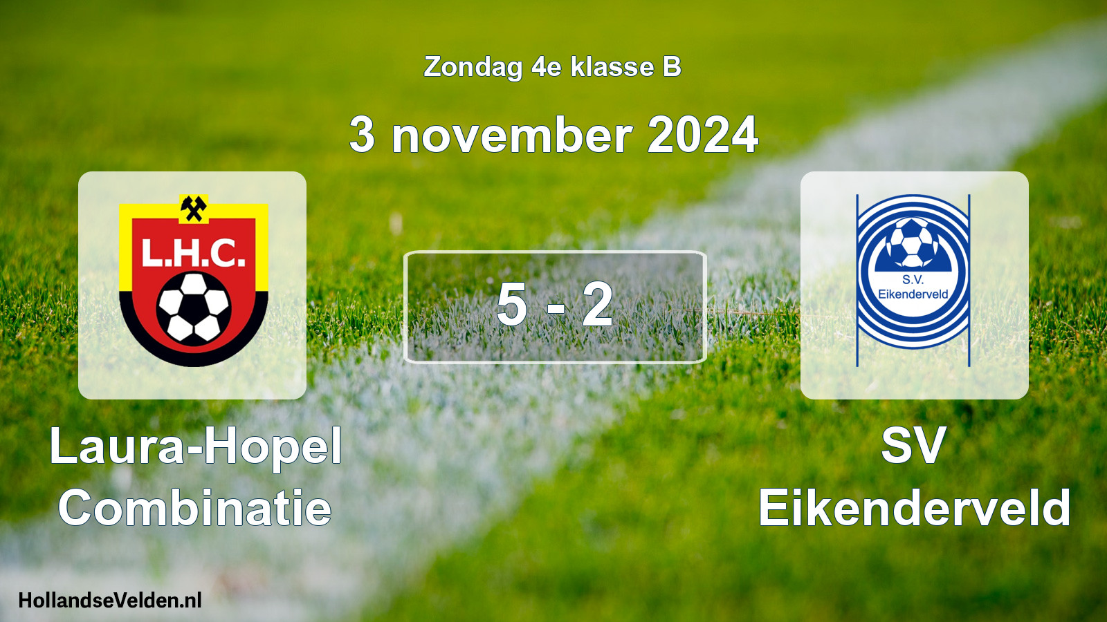 Total number of matches played: Laura-Hopel Combinatie - SV Eikenderveld 5 - 2 (3 November 2024)