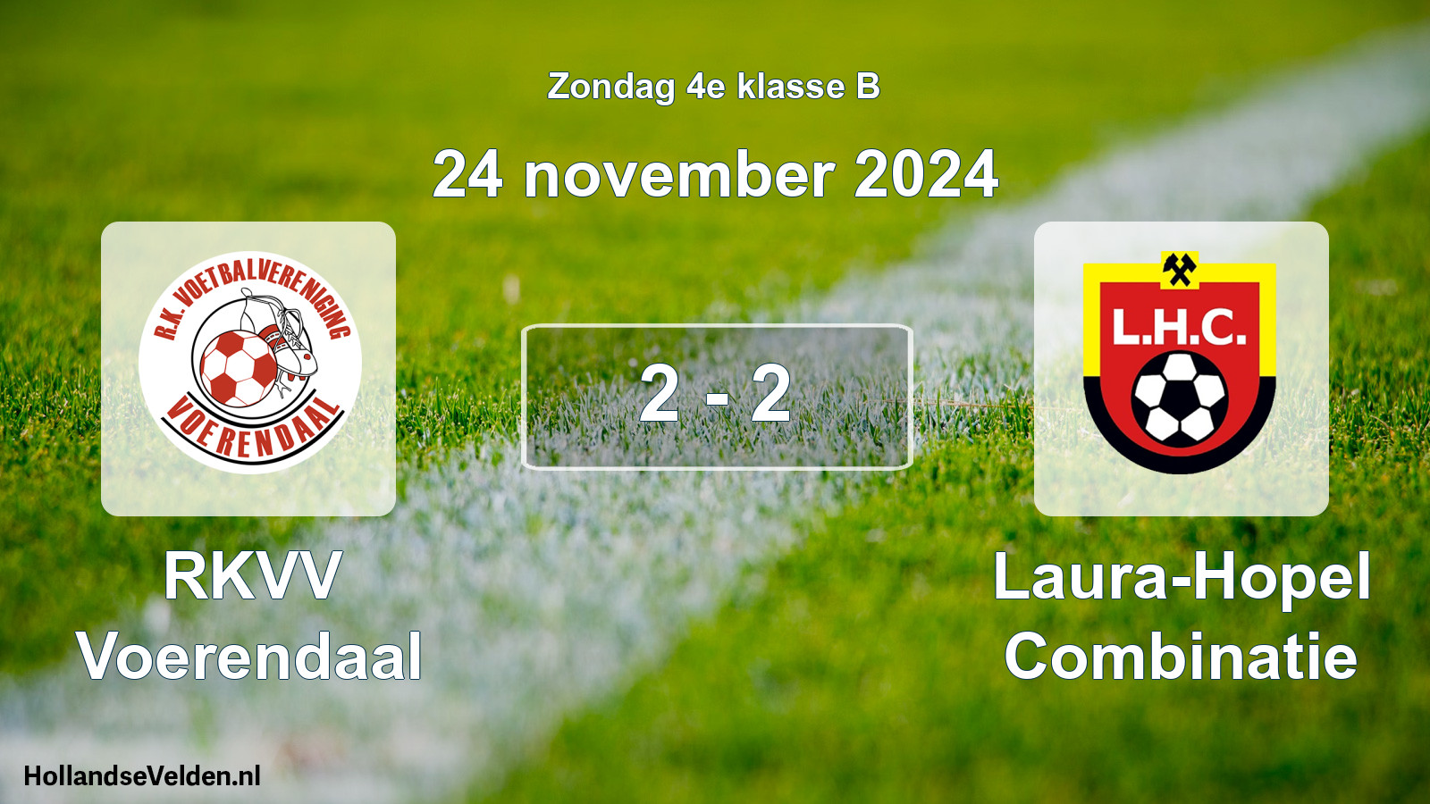 Total number of matches played: RKVV Voerendaal - Laura-Hopel Combinatie 2 - 2 (24 November 2024)