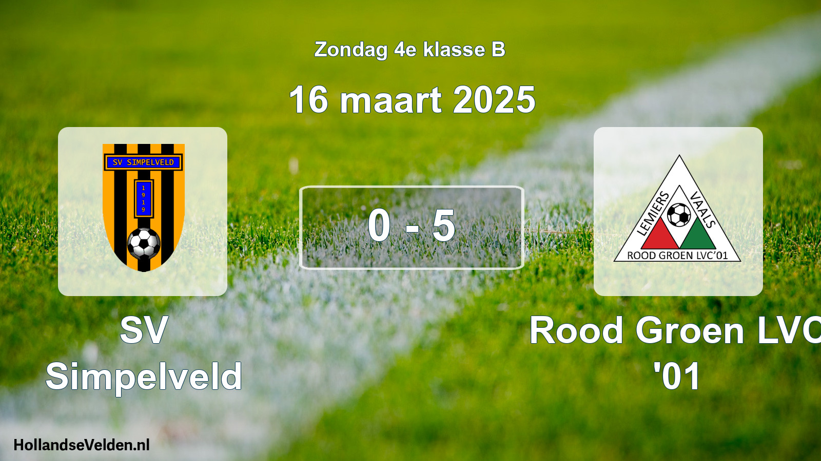 Total number of matches played: SV Simpelveld - Rood Groen LVC '01 0 - 5 (16 March 2025)