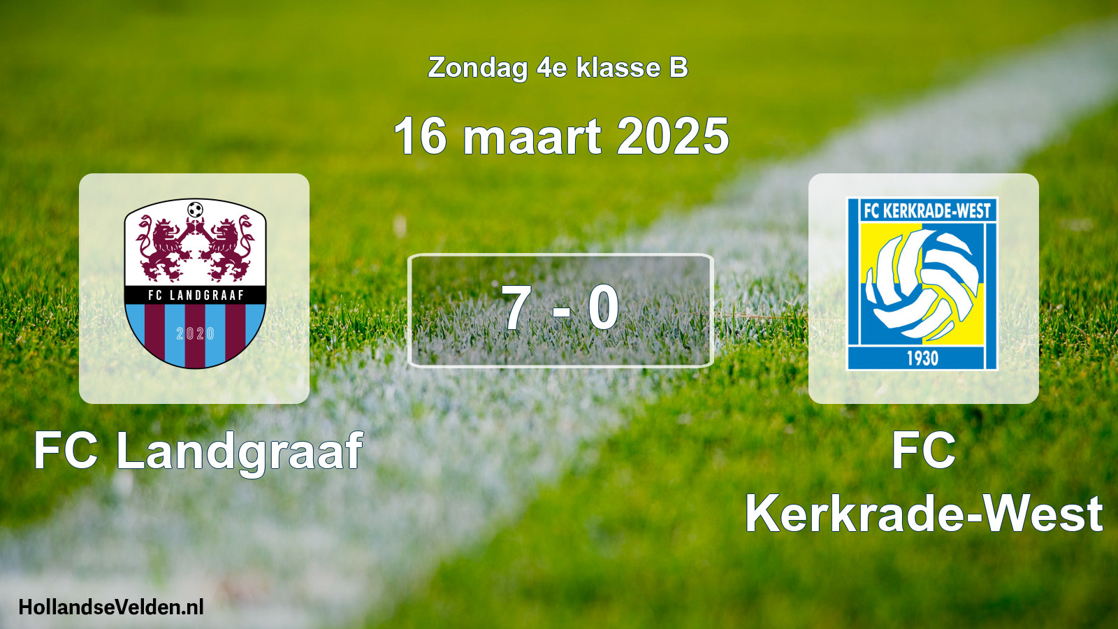 Total number of matches played: FC Landgraaf - FC Kerkrade-West 7 - 0 (16 March 2025)