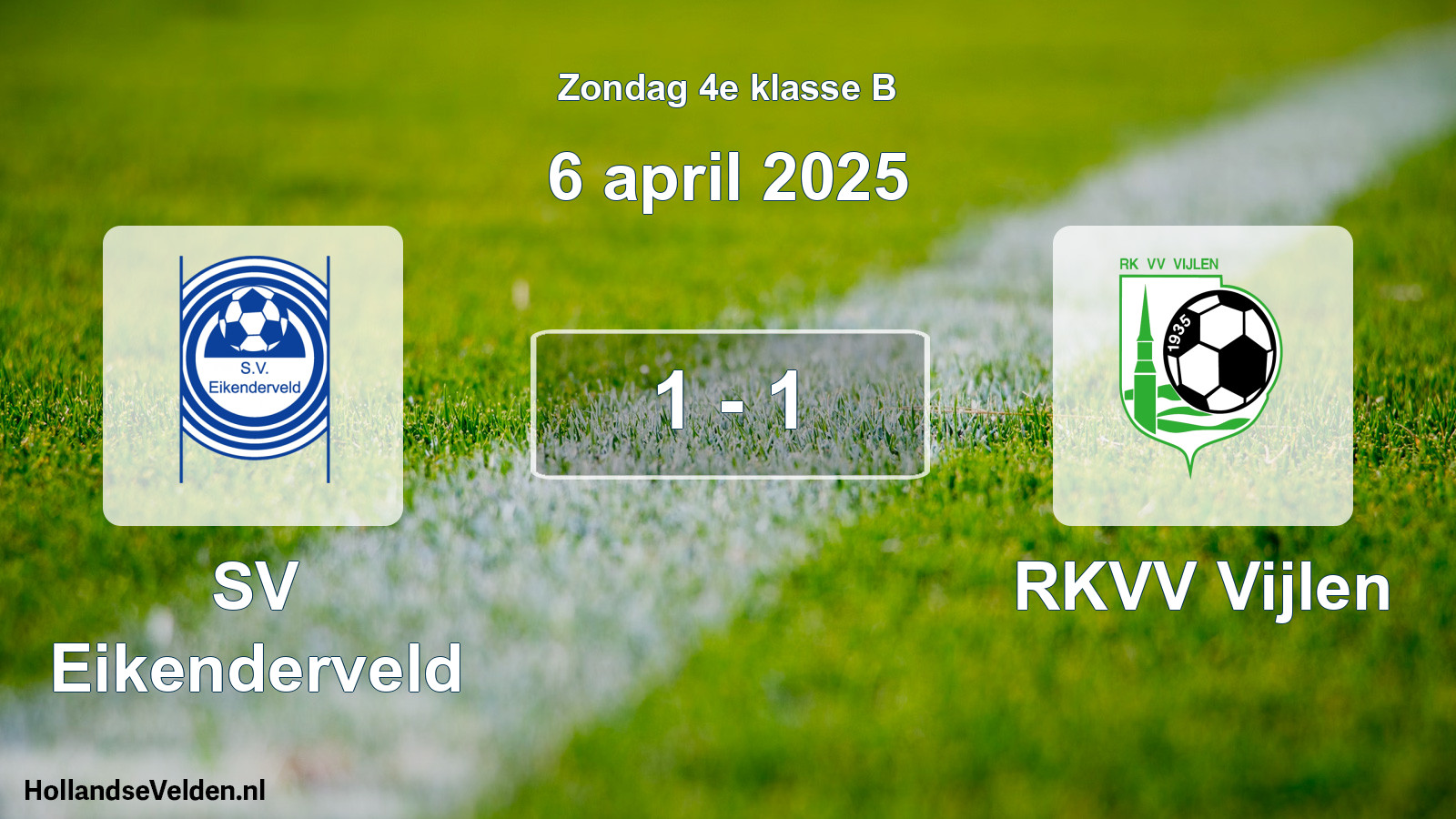 Total number of matches played: SV Eikenderveld - RKVV Vijlen 1 - 1 (6 April 2025)