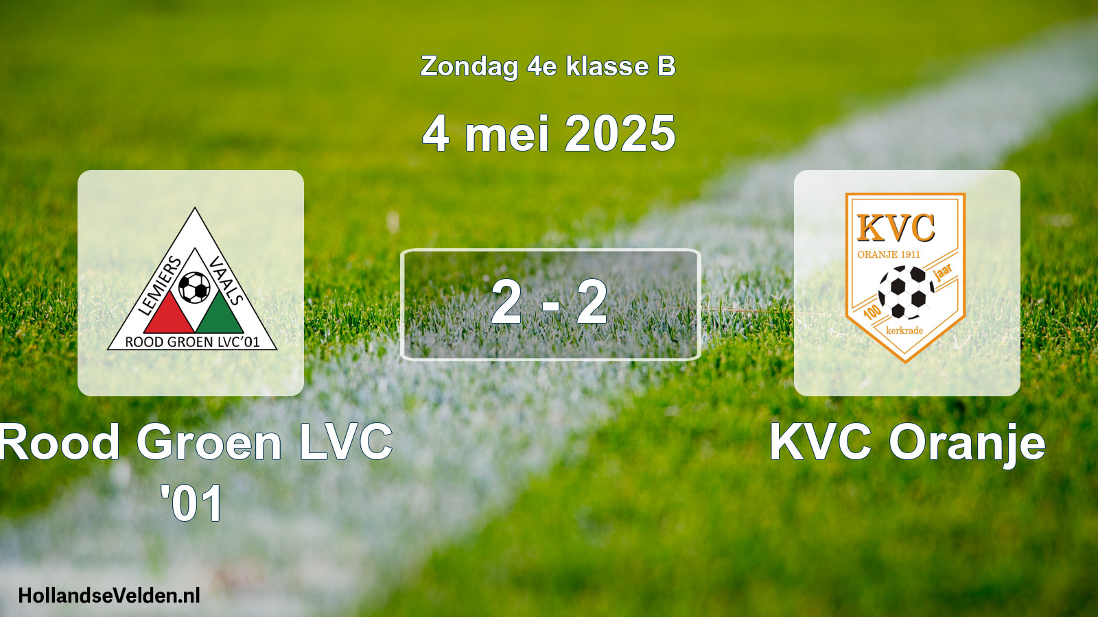 Total number of matches played: Rood Groen LVC '01 - KVC Oranje 2 - 2 (4 May 2025)
