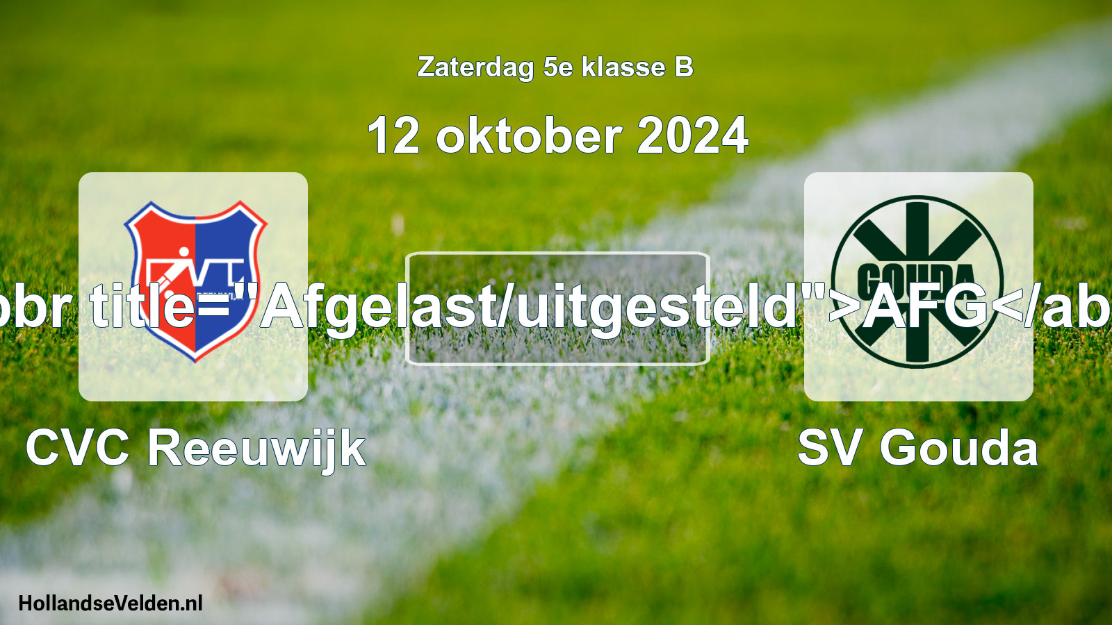 Scheduled Match: CVC Reeuwijk - SV Gouda (12 October 2024)