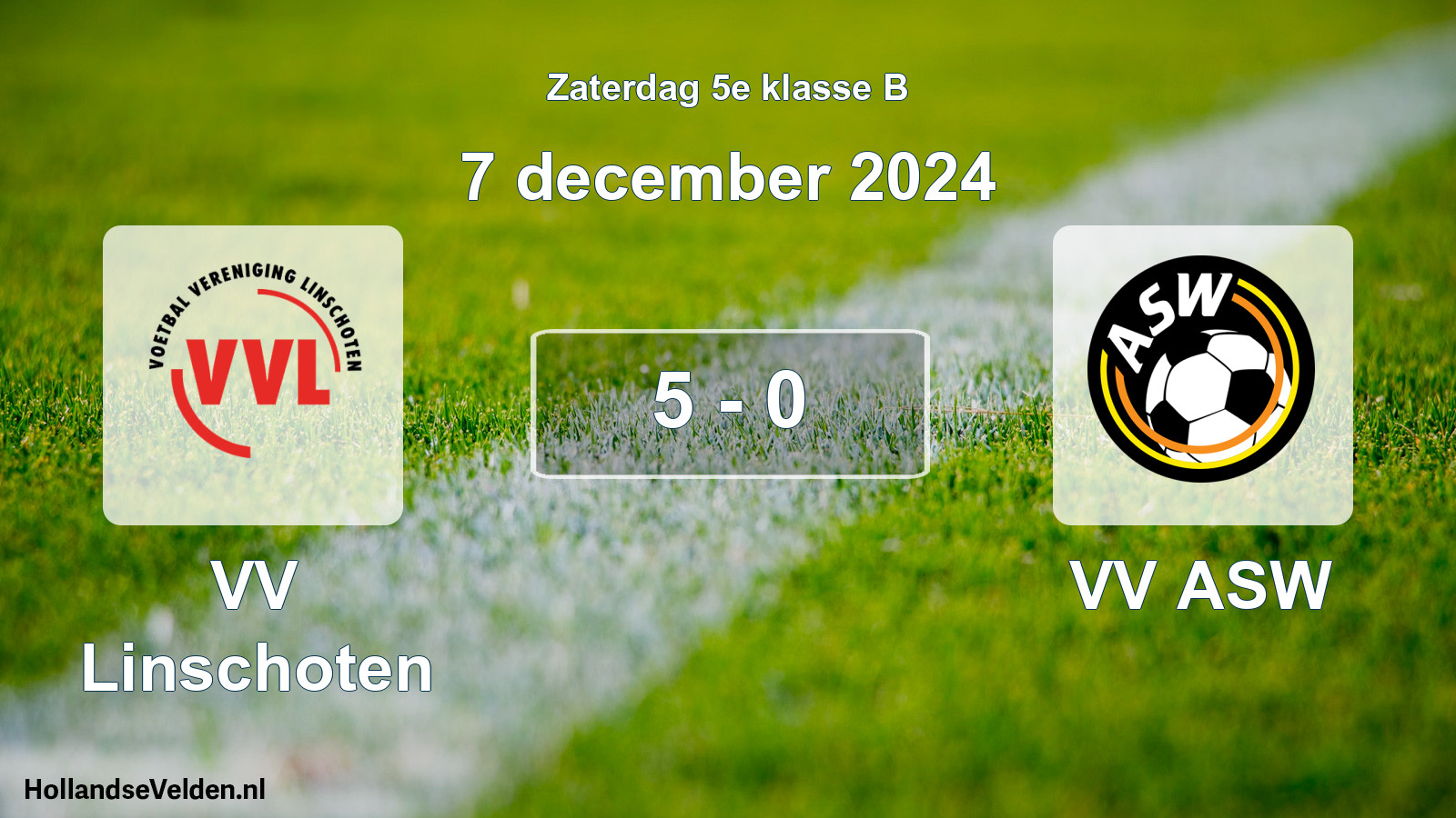 Total number of matches played: VV Linschoten - VV ASW 5 - 0 (7 December 2024)