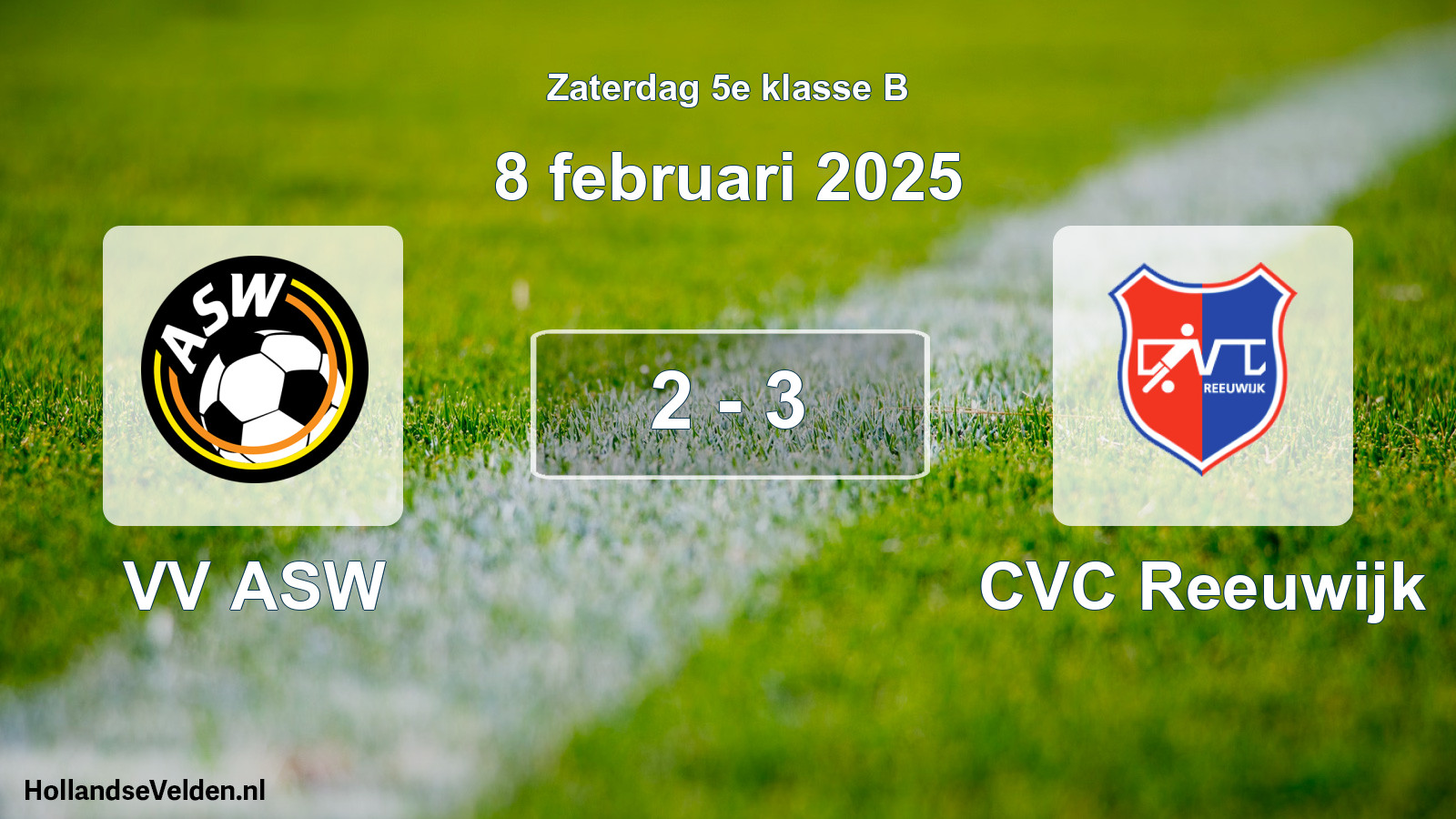 Total number of matches played: VV ASW - CVC Reeuwijk 2 - 3 (8 February 2025)