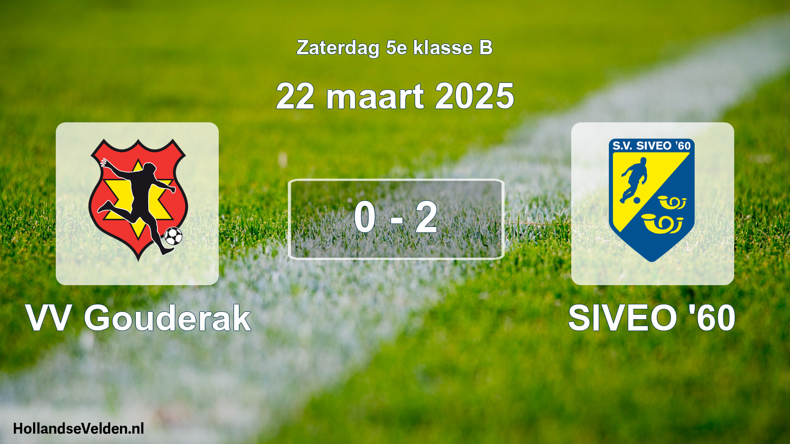 Total number of matches played: VV Gouderak - SIVEO '60 0 - 2 (22 March 2025)